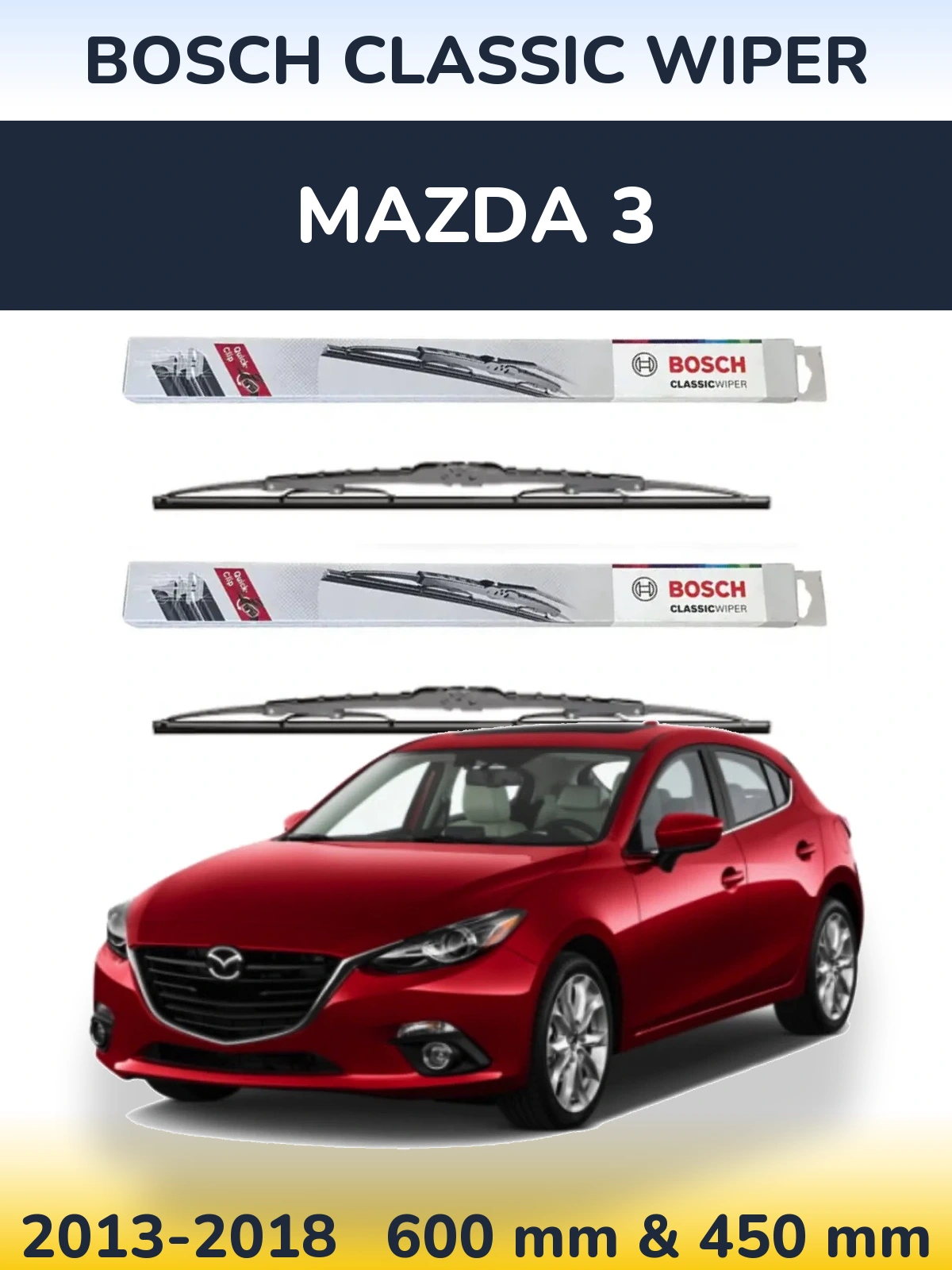 Komplet przednich wycieraczek BOSCH Classic Wiper 600 & 450 mm do Mazda 3 2013-2018