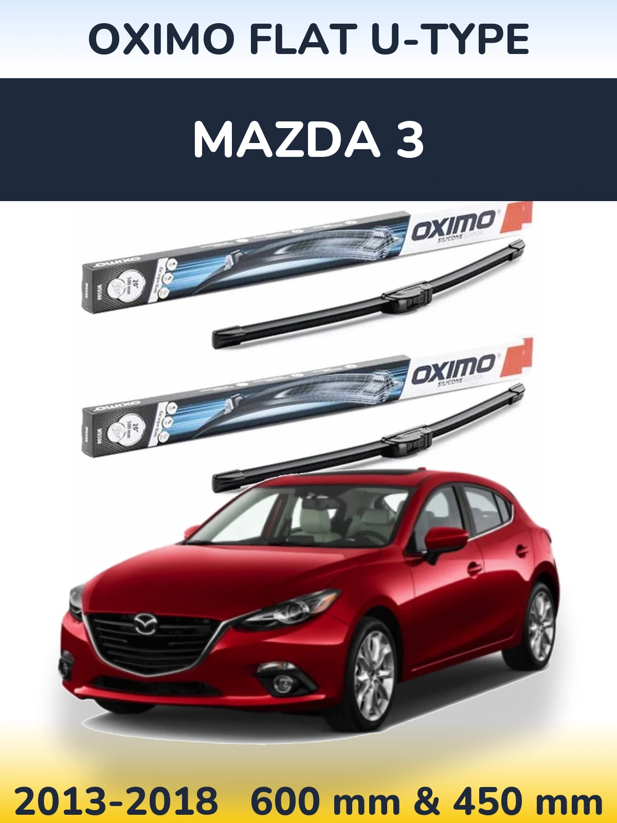 Front wiper blade set Oximo Flat U-type 600 & 450 mm for Mazda 3 2013-2018