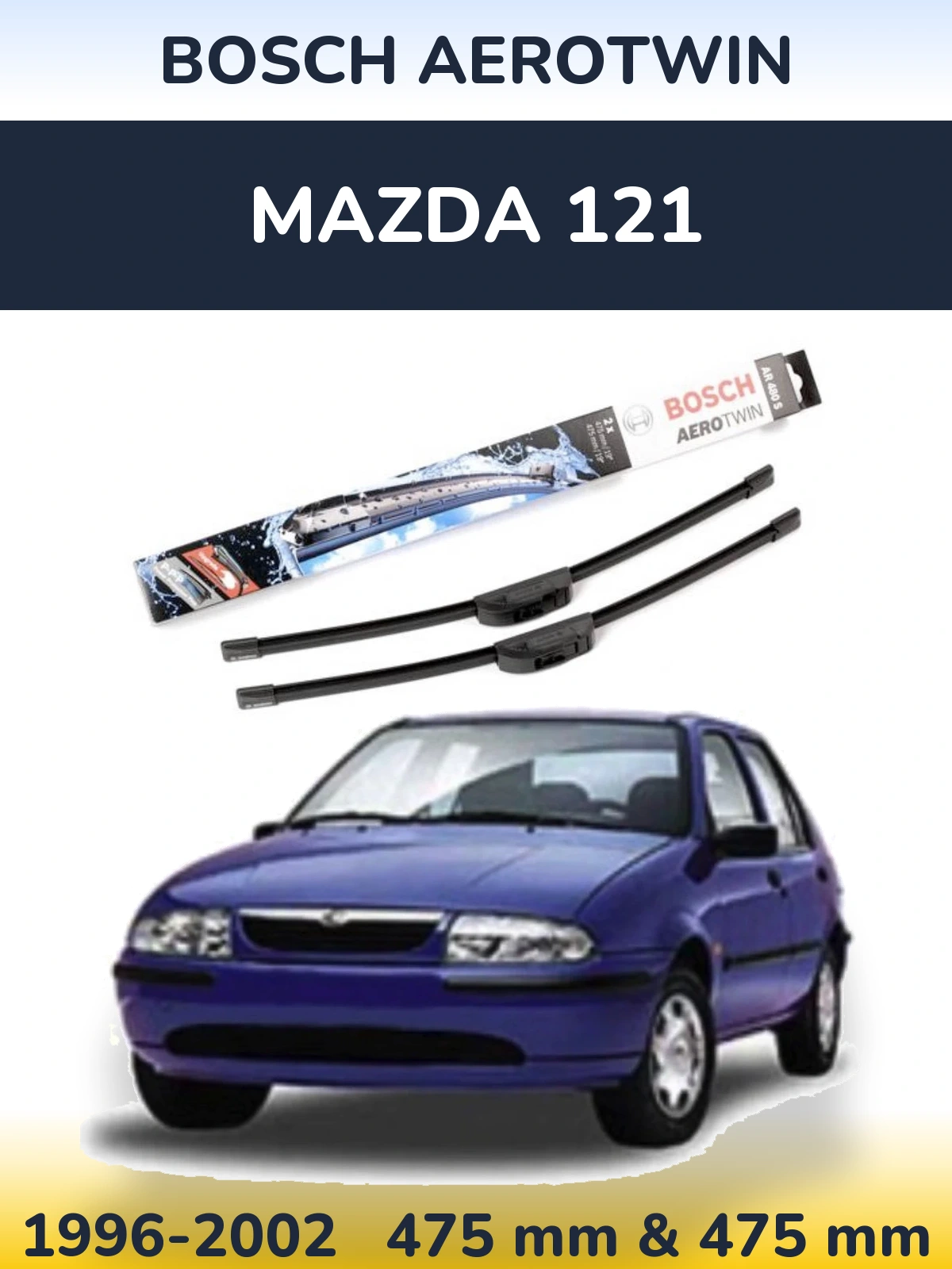 Komplet przednich wycieraczek BOSCH AeroTwin 475 & 475 mm do Mazda 121 1996-2002