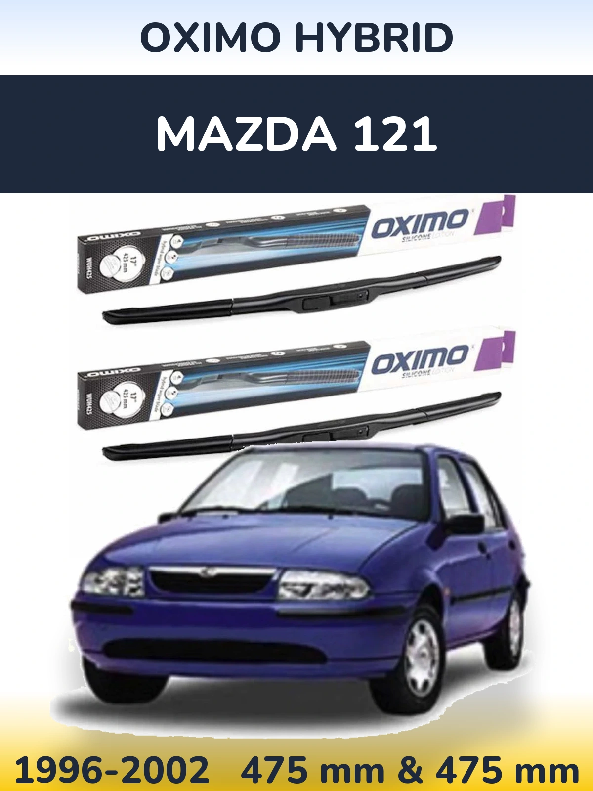 Komplet przednich wycieraczek Oximo Hybrid 475 & 475 mm do Mazda 121 1996-2002