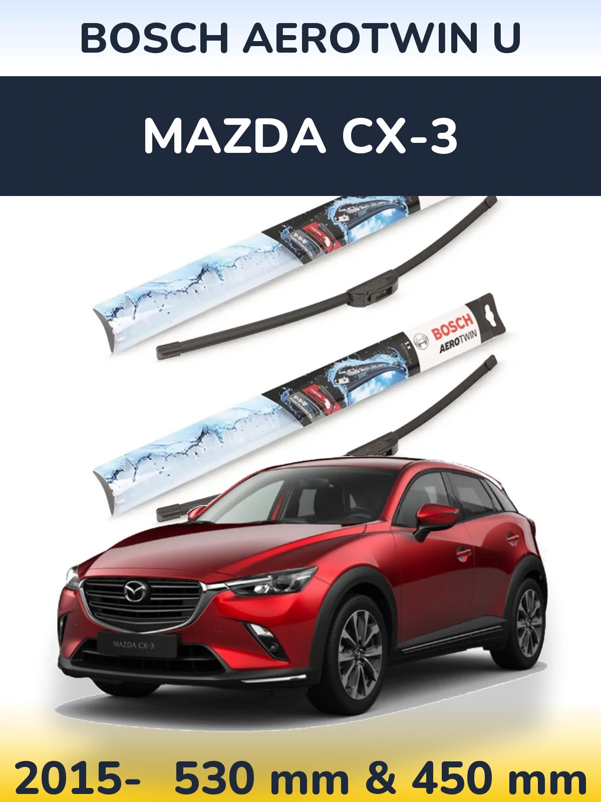 Komplet przednich wycieraczek BOSCH AeroTwin U 530 & 450 mm do Mazda CX-3 2015-2026