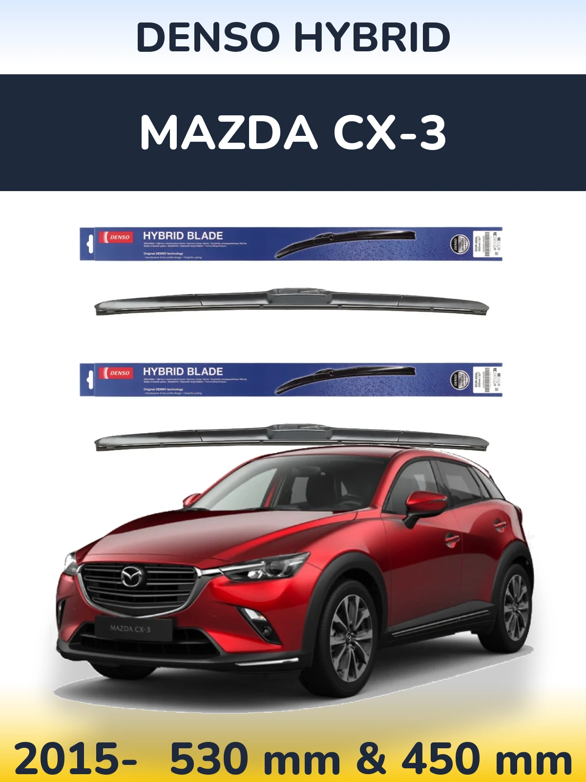 Front wiper blade set Denso Hybrid 530 & 450 mm for Mazda CX-3 2015-2026