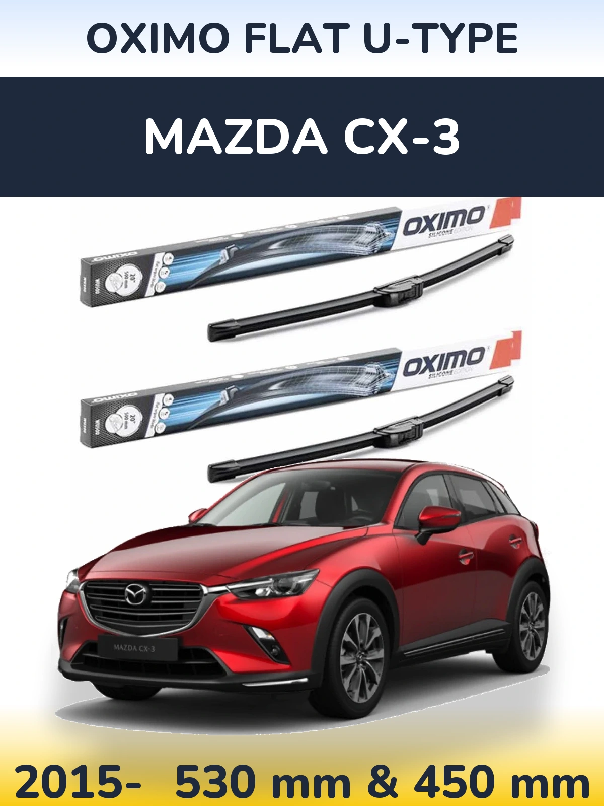 Front wiper blade set Oximo Flat U-type 530 & 450 mm for Mazda CX-3 2015-2026