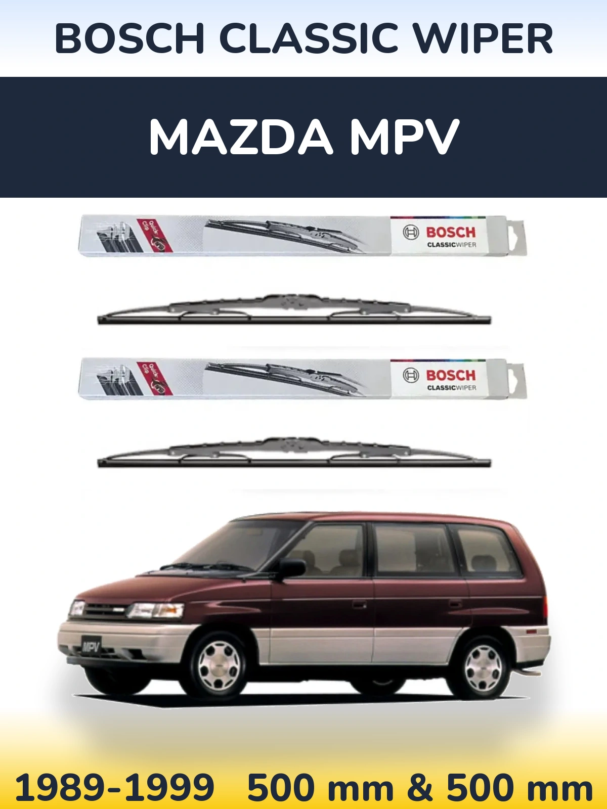 Комплект передних дворников BOSCH Classic Wiper 500 & 500 мм для Mazda MPV 1989-1999