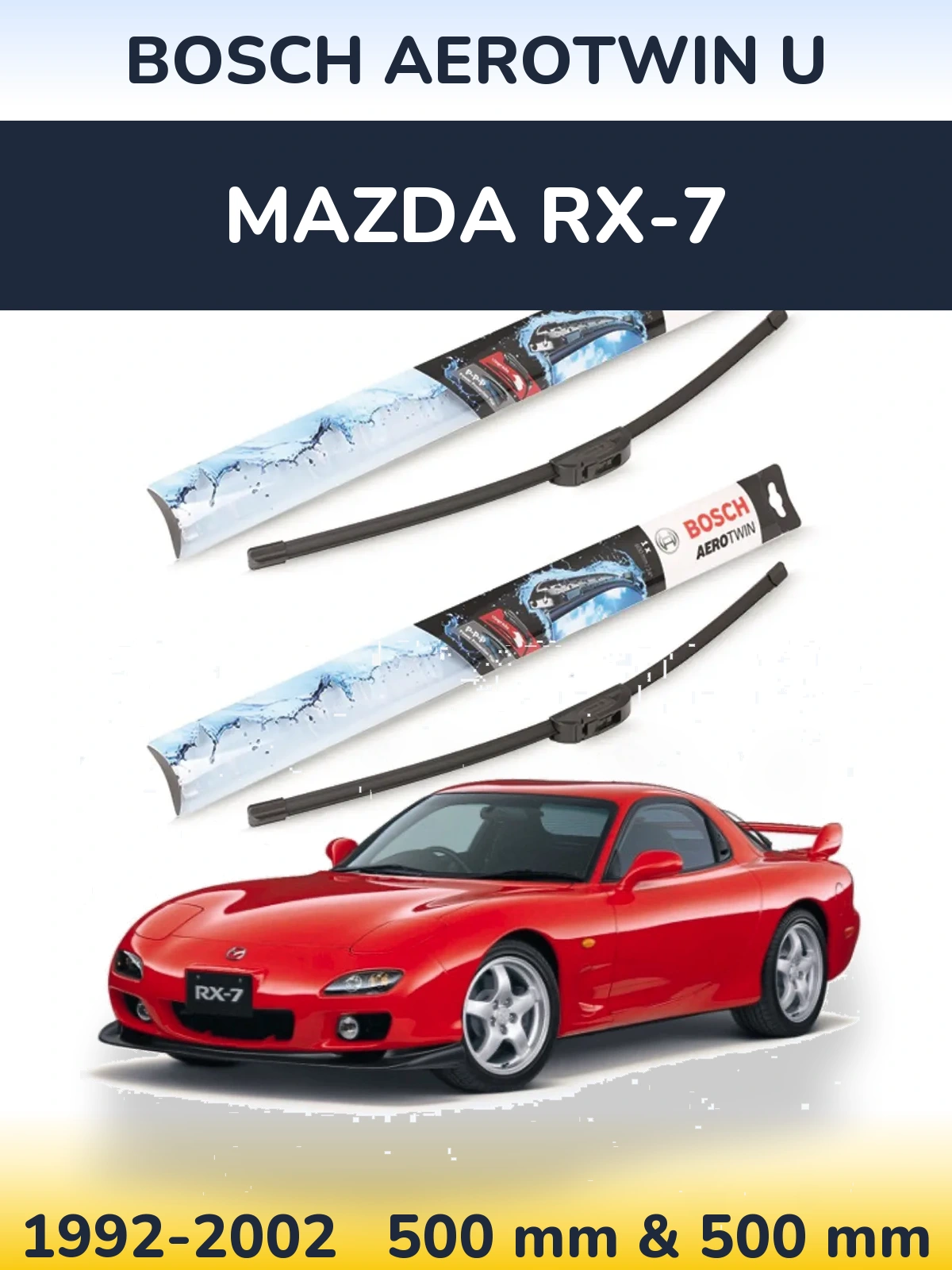Front wiper blade set BOSCH AeroTwin U 500 & 500 mm for Mazda RX-7 1992-2002