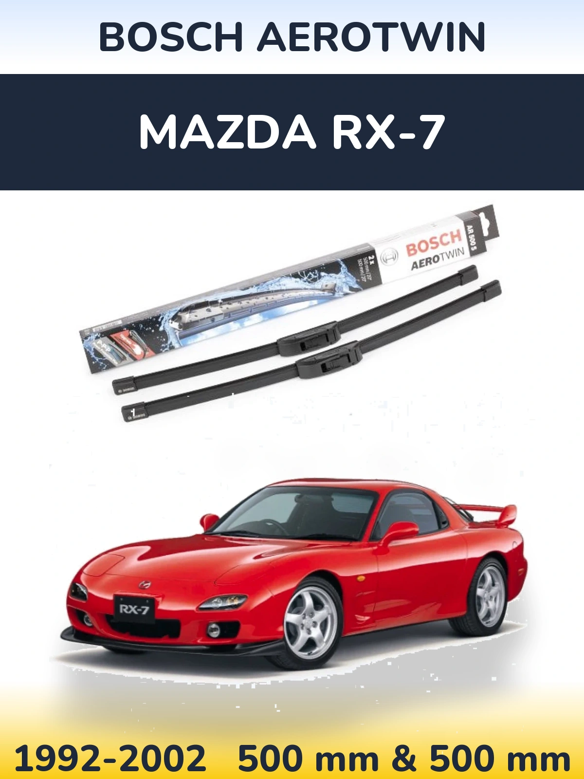 Front wiper blade set BOSCH AeroTwin 500 & 500 mm for Mazda RX-7 1992-2002