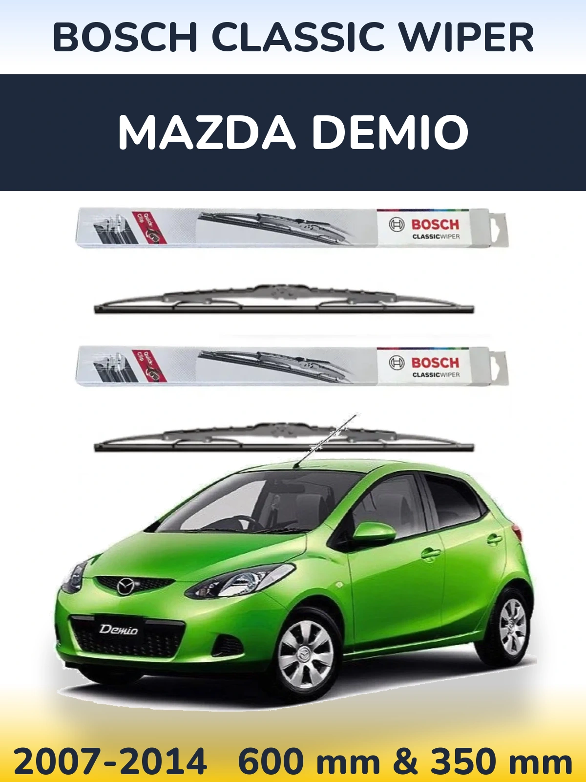 Komplet przednich wycieraczek BOSCH Classic Wiper 600 & 340 mm do Mazda Demio 2007-2014