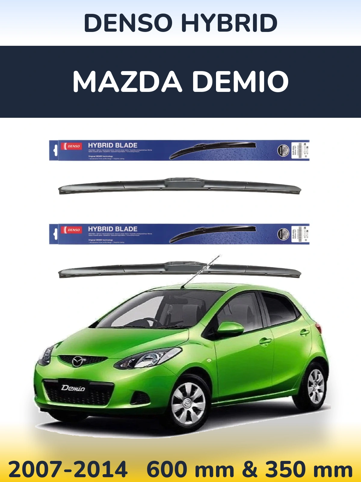 Komplet przednich wycieraczek Denso Hybrid 600 & 350 mm do Mazda Demio 2007-2014