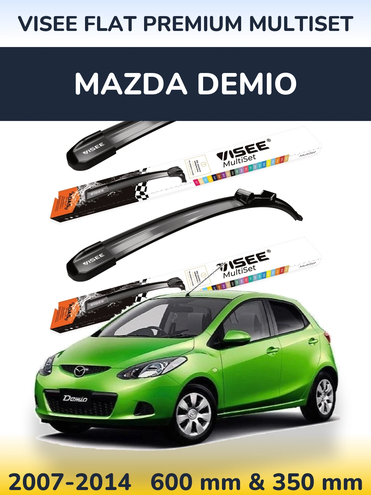 Komplet przednich wycieraczek VISEE FLAT PREMIUM MultiSet 600 & 350 mm do Mazda Demio 2007-2014