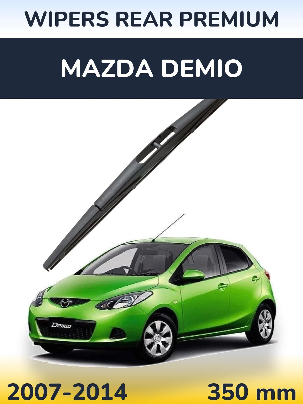 Задня щітка WIPERS REAR PREMIUM 350 мм для Mazda Demio 2007-2014