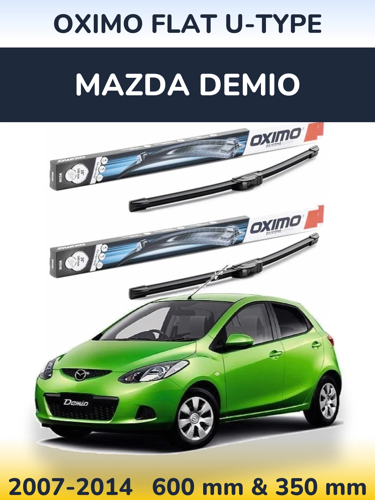 Komplet przednich wycieraczek Oximo Flat U-type 600 & 350 mm do Mazda Demio 2007-2014