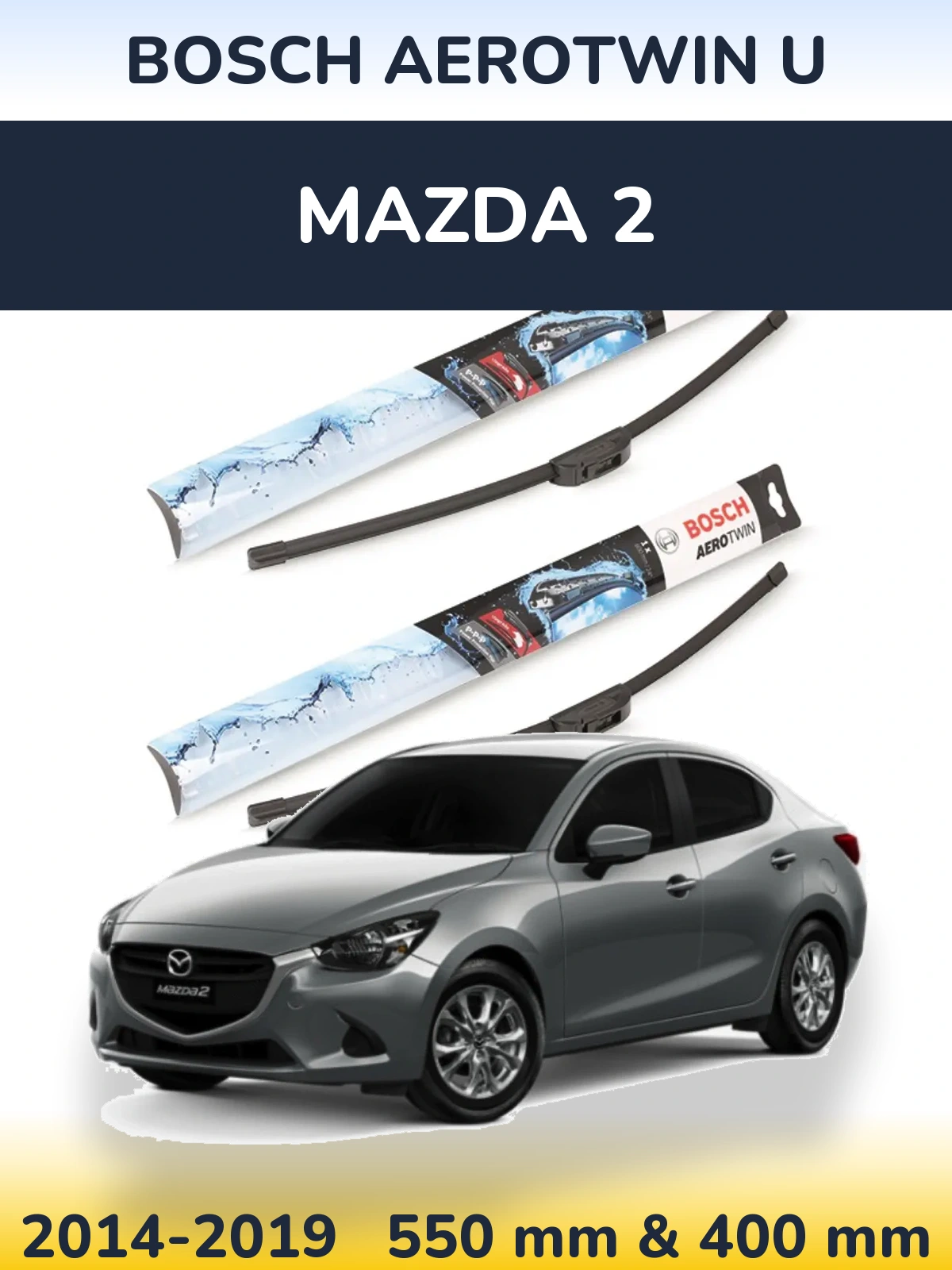 Комплект передних дворников BOSCH AeroTwin U 550 & 400 мм для Mazda 2 2014-2019