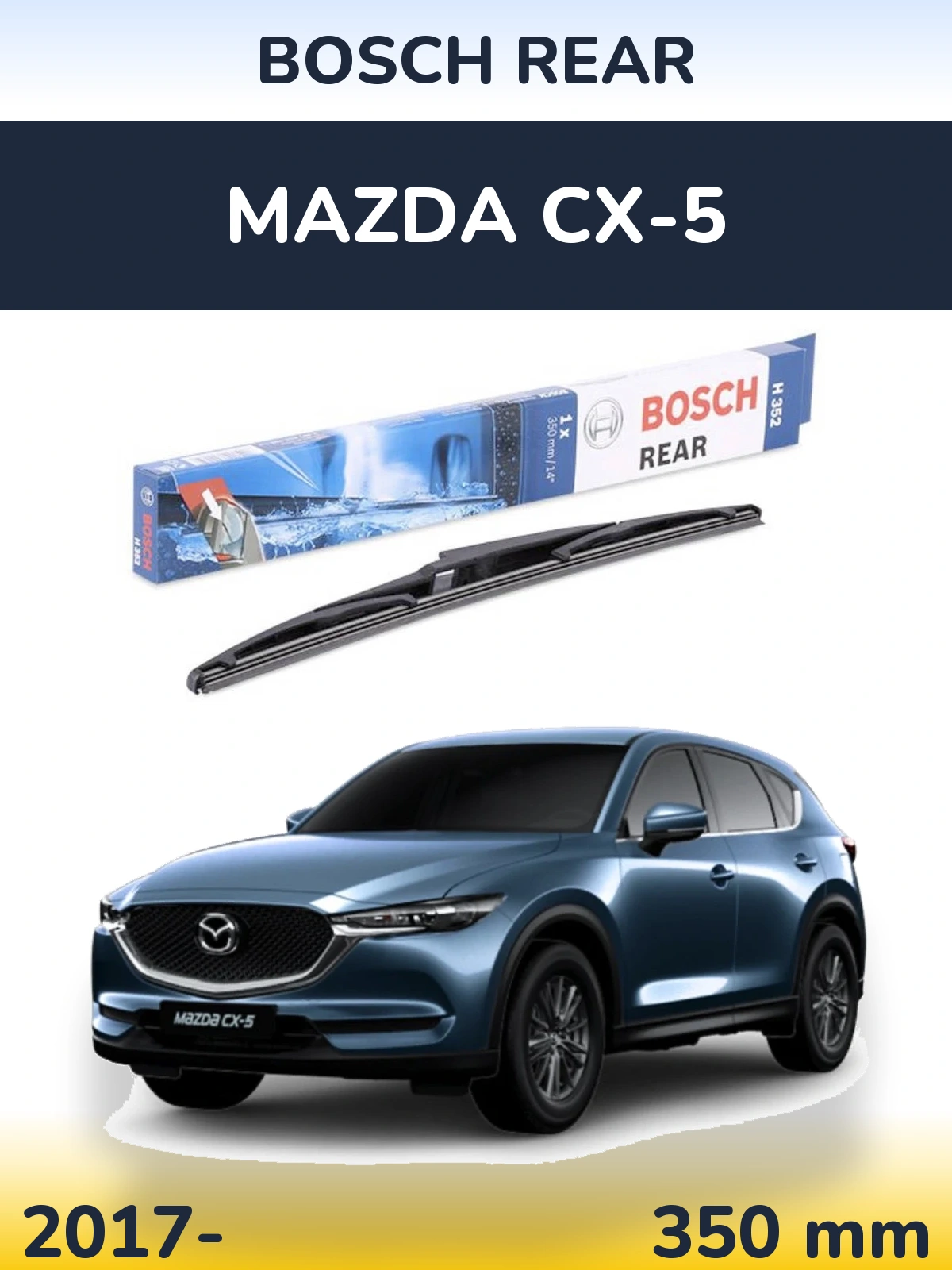 Tylna wycieraczka BOSCH Rear 350 mm do Mazda CX-5 2017-2026