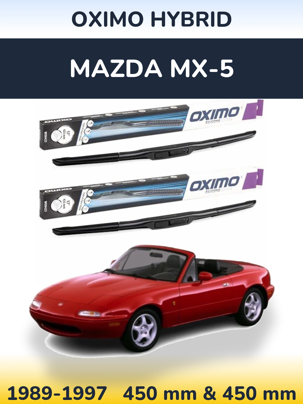 Komplet przednich wycieraczek Oximo Hybrid 450 & 450 mm do Mazda MX-5 1989-1997
