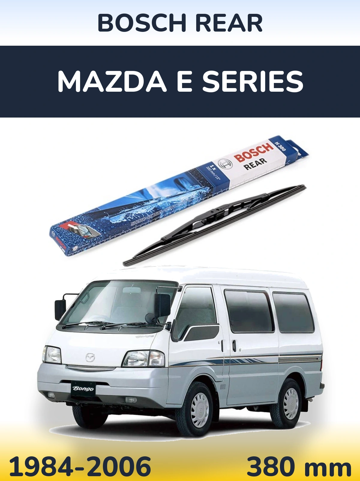 Tylna wycieraczka BOSCH Rear 380 mm do Mazda E Series 1984-2006