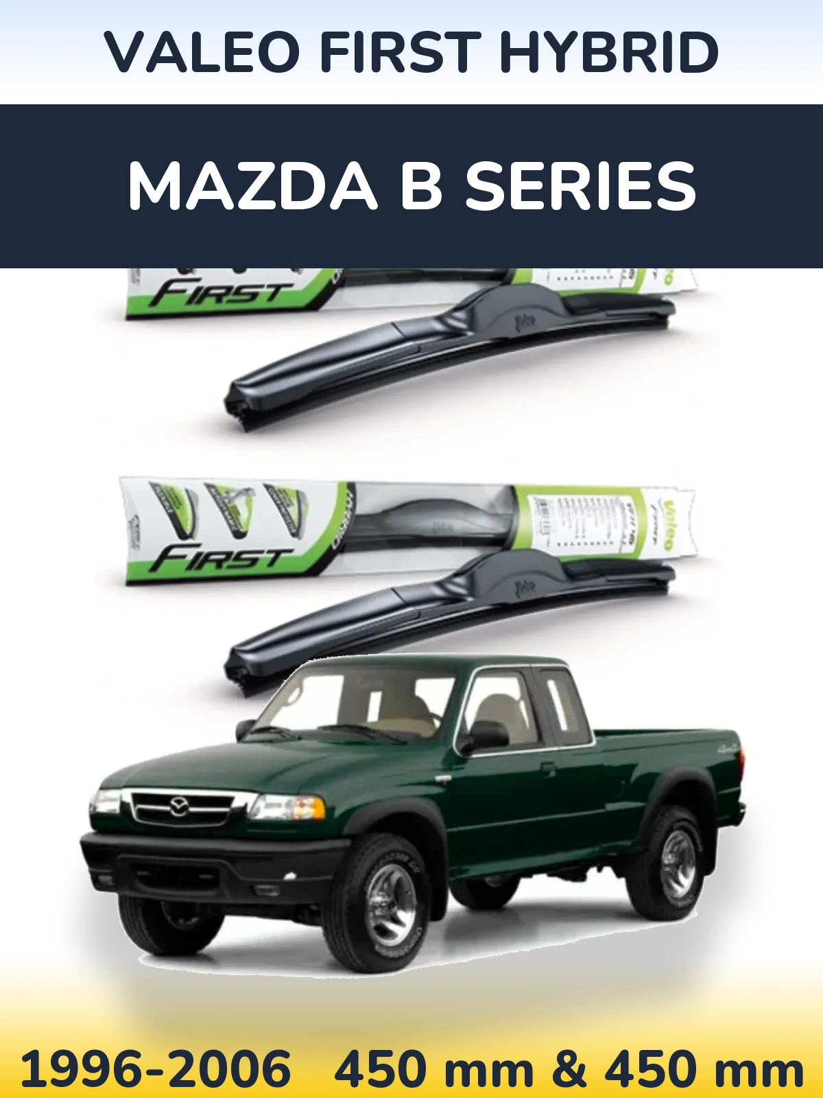 Komplet przednich wycieraczek Valeo First Hybrid 450 & 450 mm do Mazda B Series 1996-2006