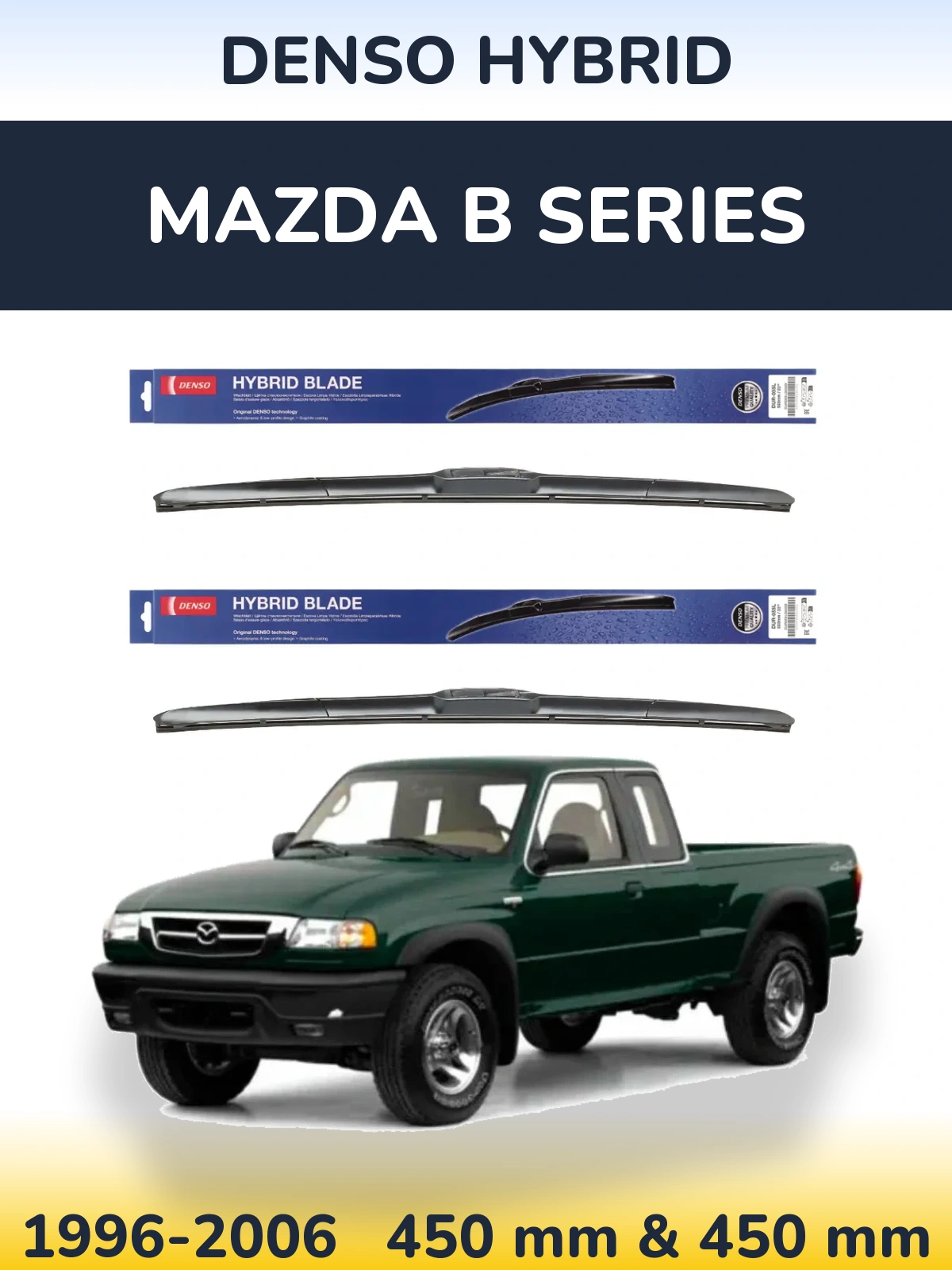 Комплект передніх щіток Denso Hybrid 450 & 450 мм для Mazda B Series 1996-2006