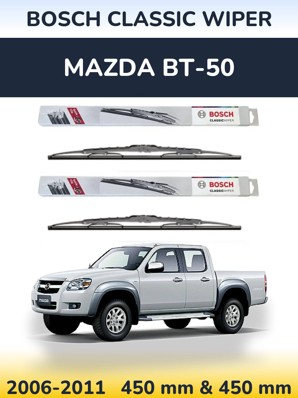 Комплект передніх щіток BOSCH Classic Wiper 450 & 450 мм для Mazda BT-50 2006-2011