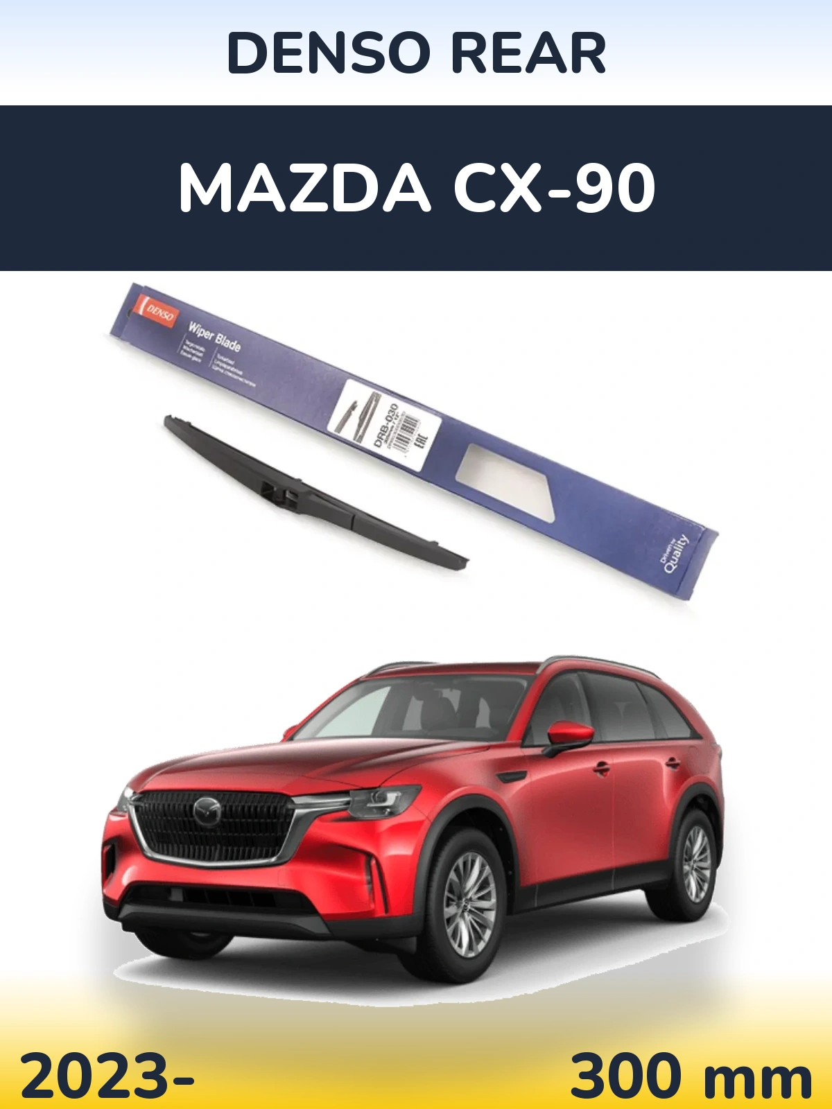 Tylna wycieraczka Denso Rear 300 mm do Mazda CX-90 2023-2026