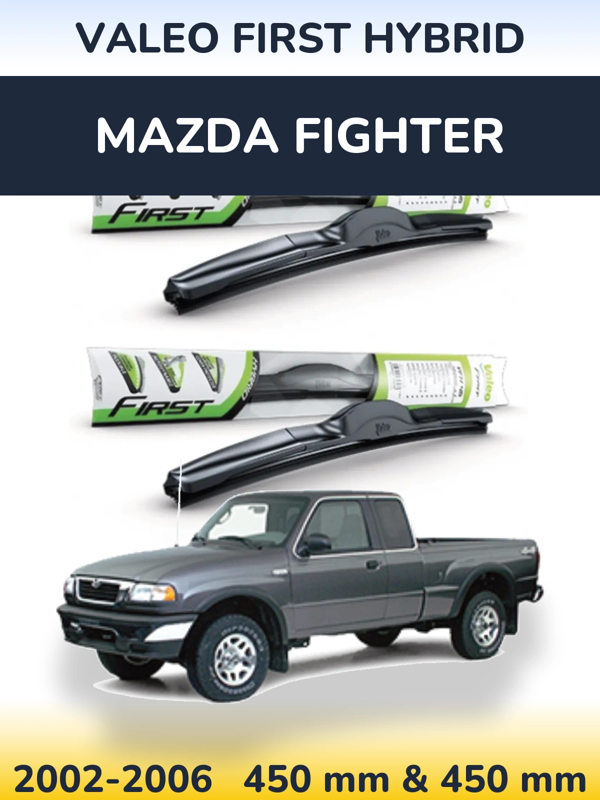 Komplet przednich wycieraczek Valeo First Hybrid 450 & 450 mm do Mazda Fighter 2002-2006