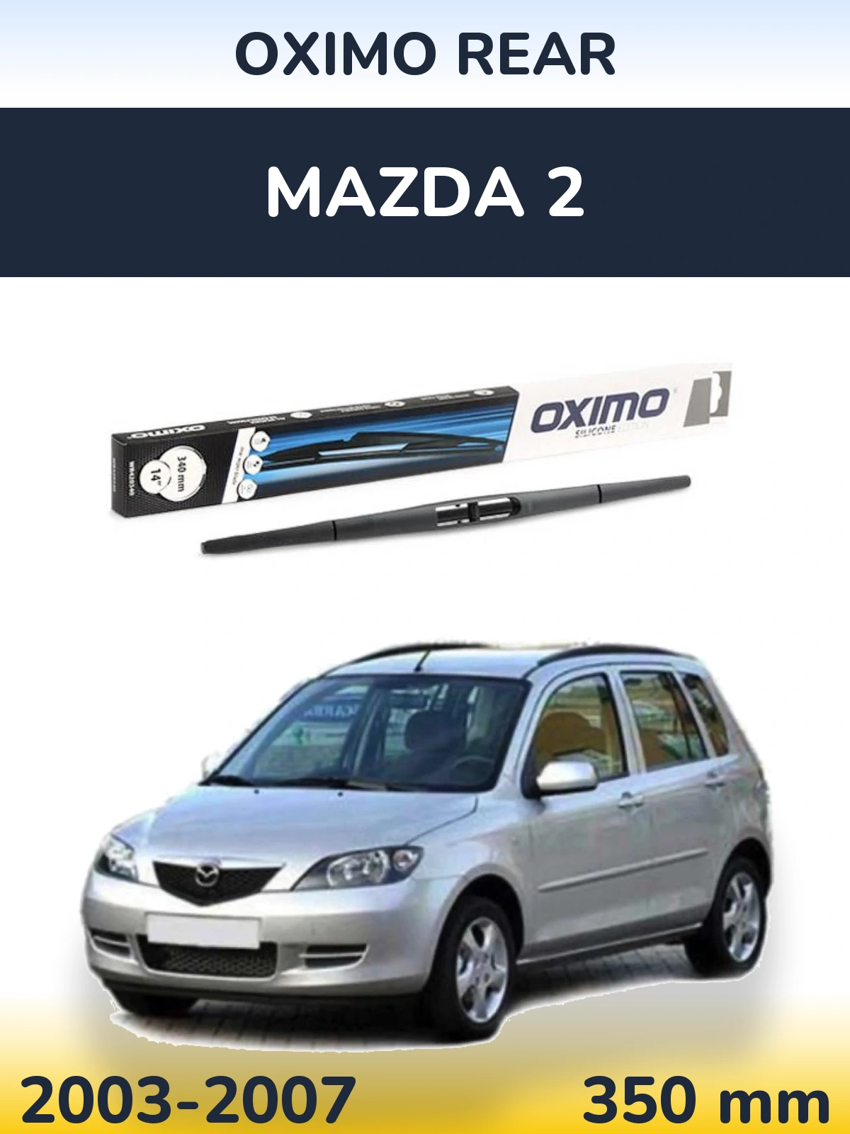Tylna wycieraczka Oximo Rear 350 mm do Mazda 2 2003-2007
