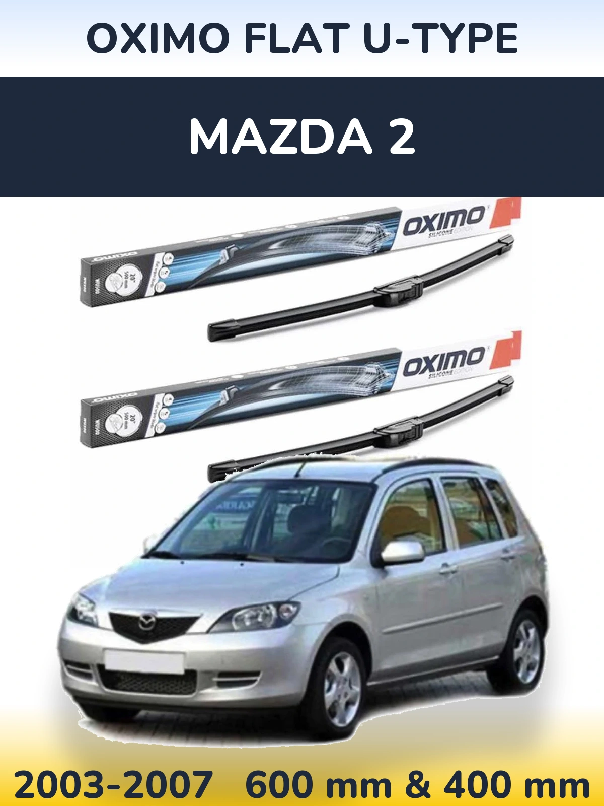 Front wiper blade set Oximo Flat U-type 600 & 400 mm for Mazda 2 2003-2007