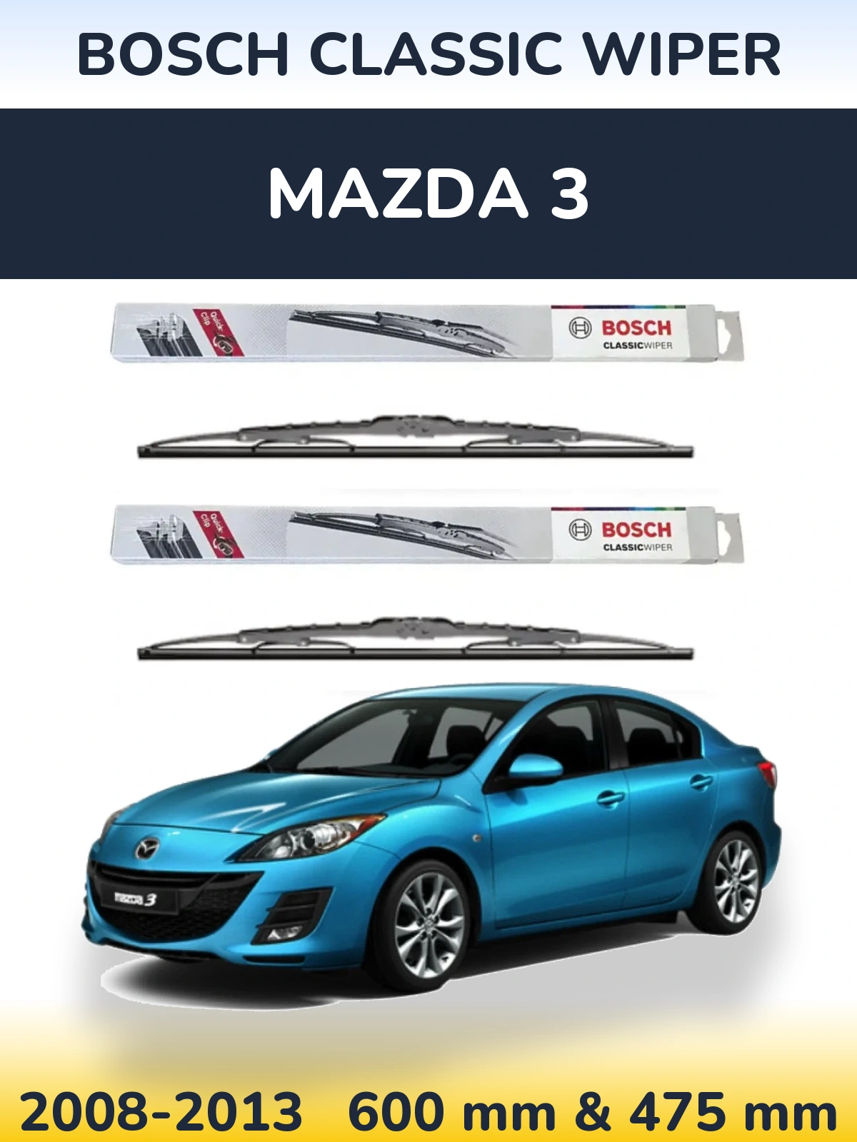 Komplet przednich wycieraczek BOSCH Classic Wiper 600 & 475 mm do Mazda 3 2008-2013