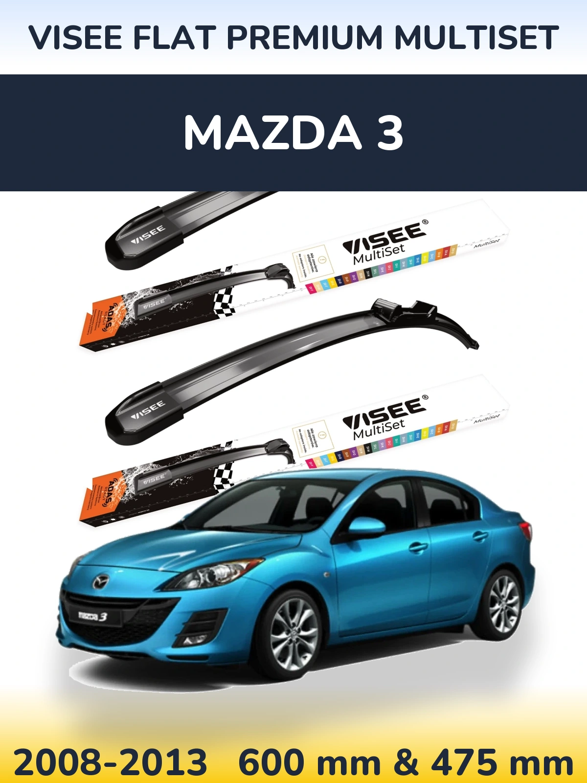 Komplet przednich wycieraczek VISEE FLAT PREMIUM MultiSet 600 & 475 mm do Mazda 3 2008-2013