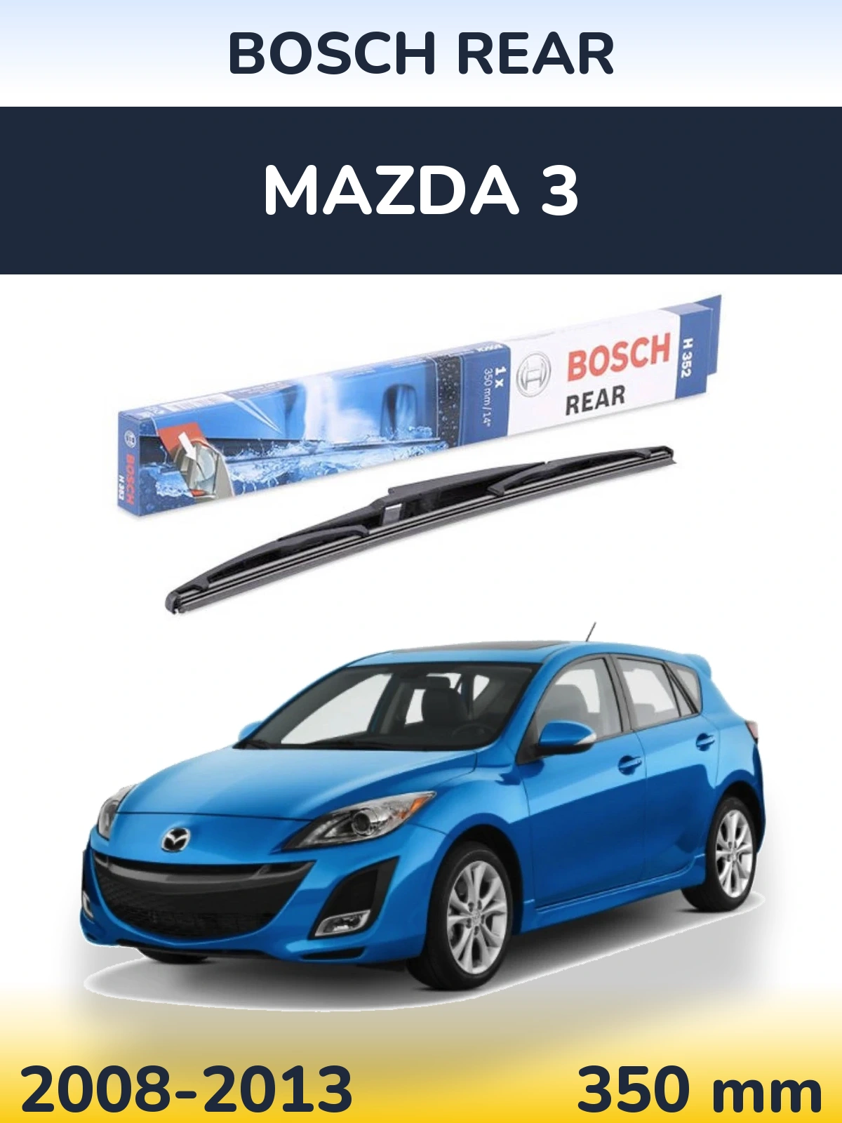 Tylna wycieraczka BOSCH Rear 350 mm do Mazda 3 2008-2013
