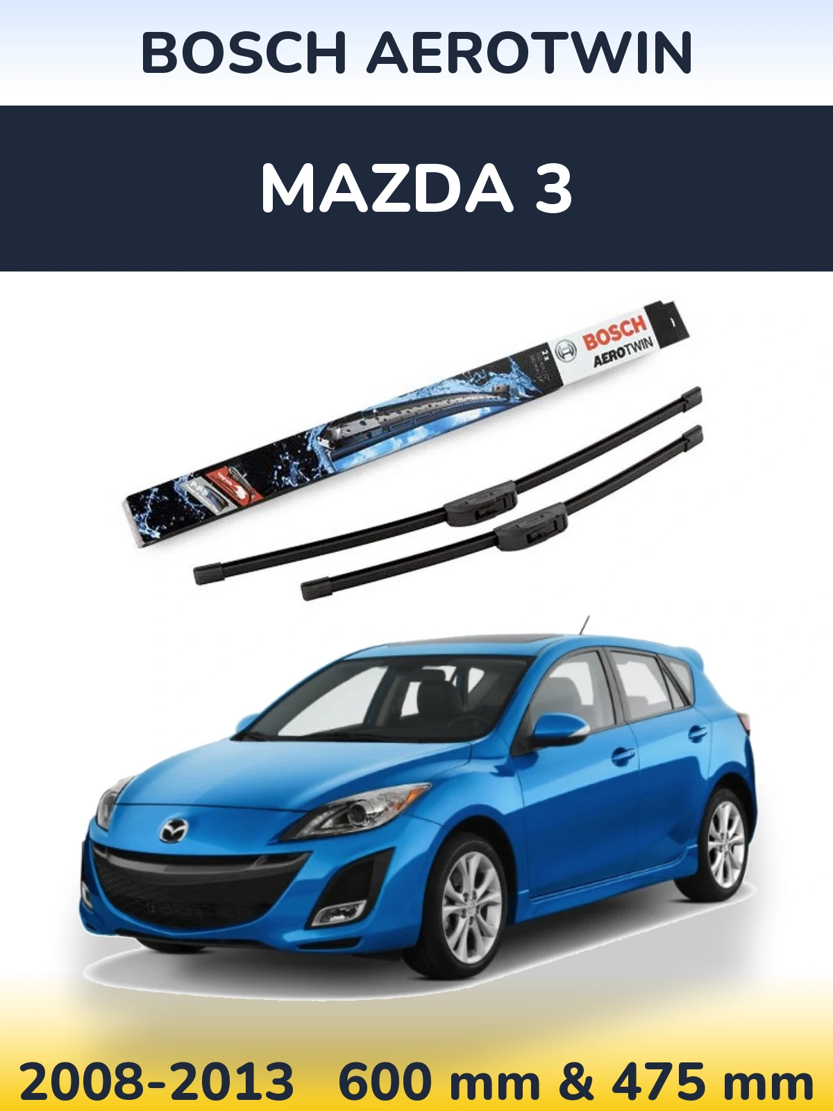 Komplet przednich wycieraczek BOSCH AeroTwin 600 & 475 mm do Mazda 3 2008-2013