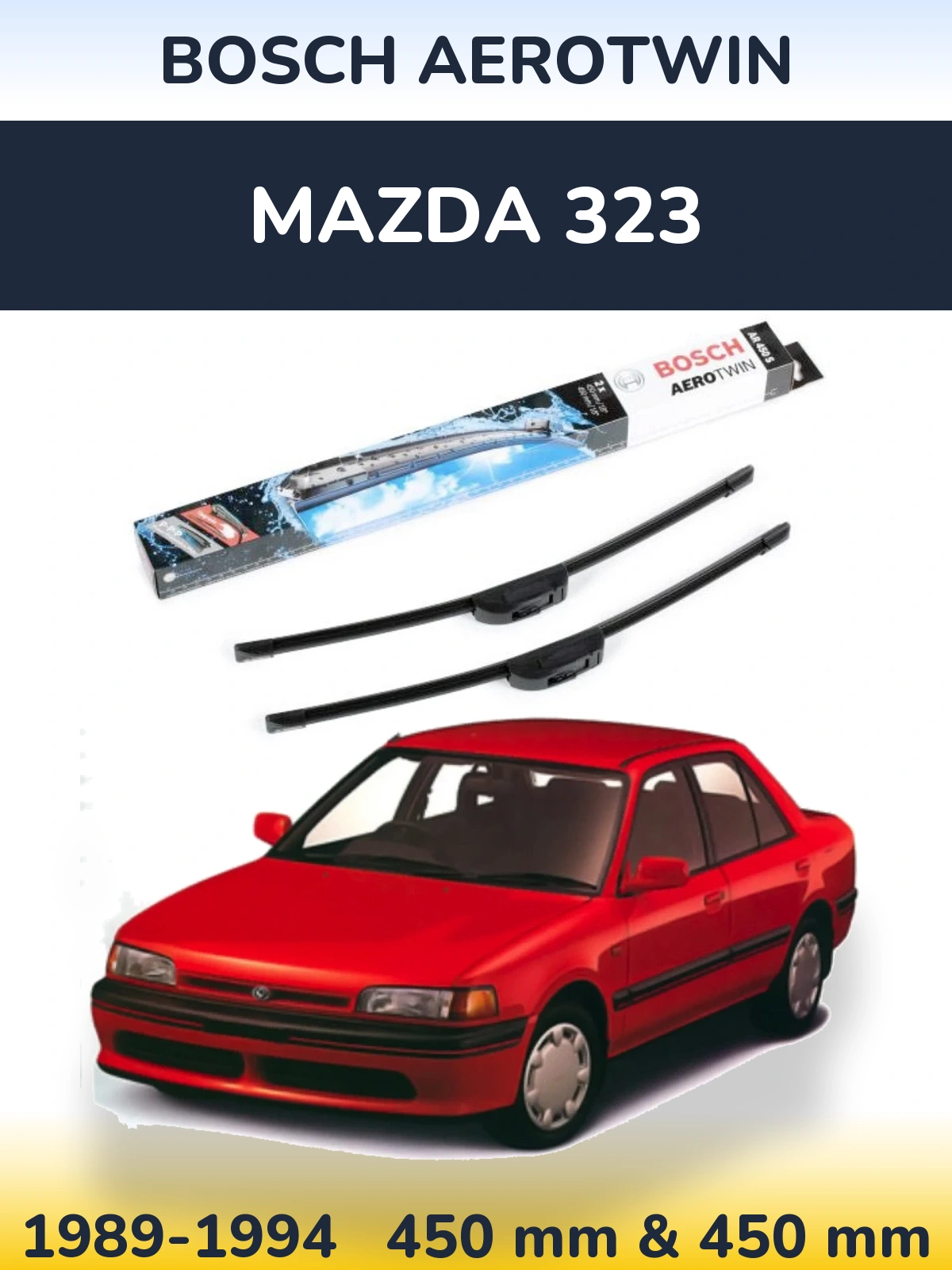 Комплект передних дворников BOSCH AeroTwin 450 & 450 мм для Mazda 323 1989-1994