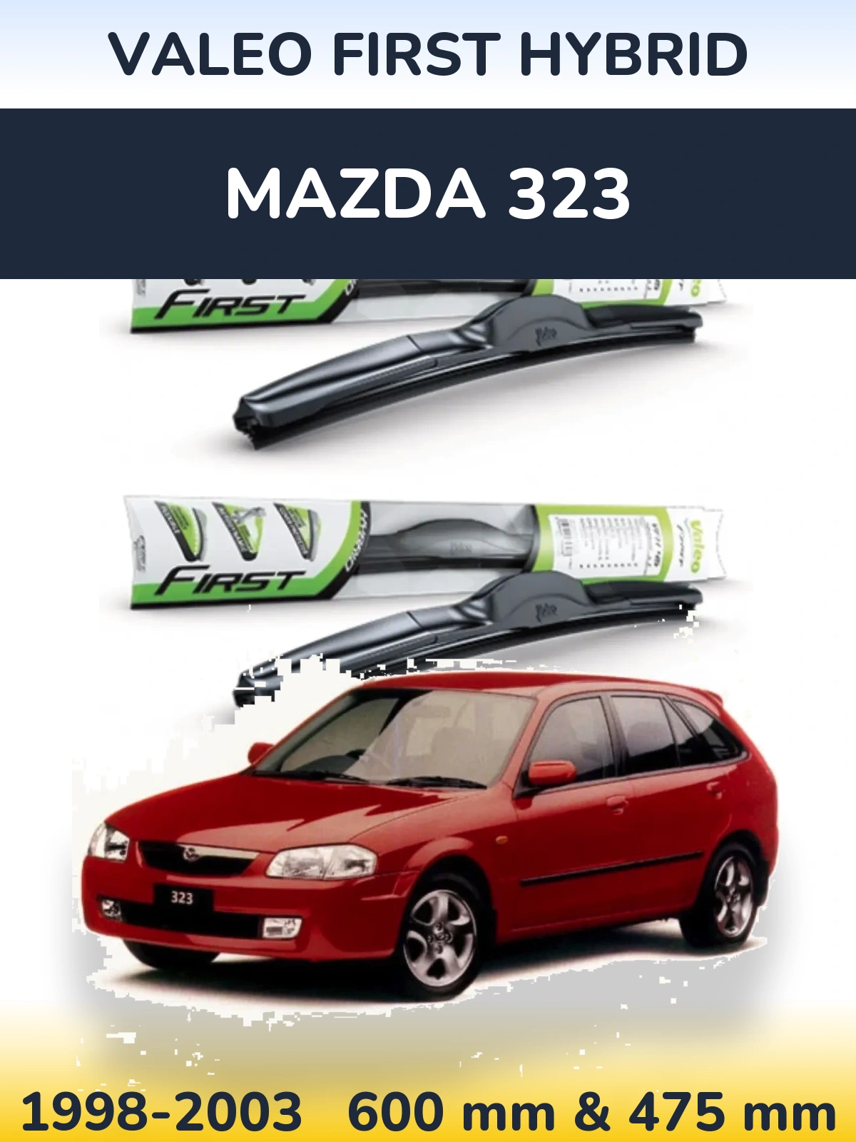 Komplet przednich wycieraczek Valeo First Hybrid 600 & 475 mm do Mazda 323 1998-2003