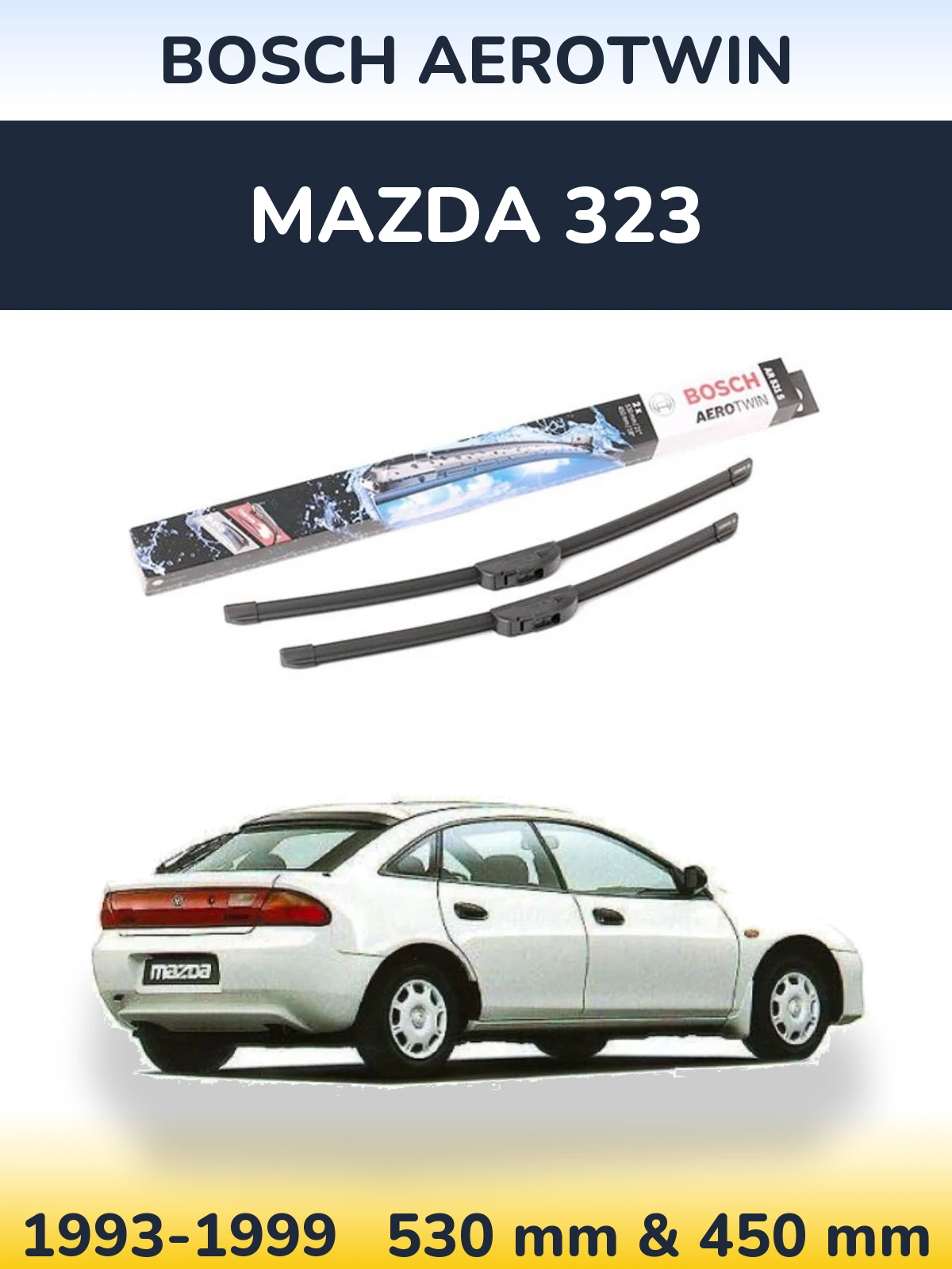 Комплект передних дворников BOSCH AeroTwin 530 & 450 мм для Mazda 323 1993-1999