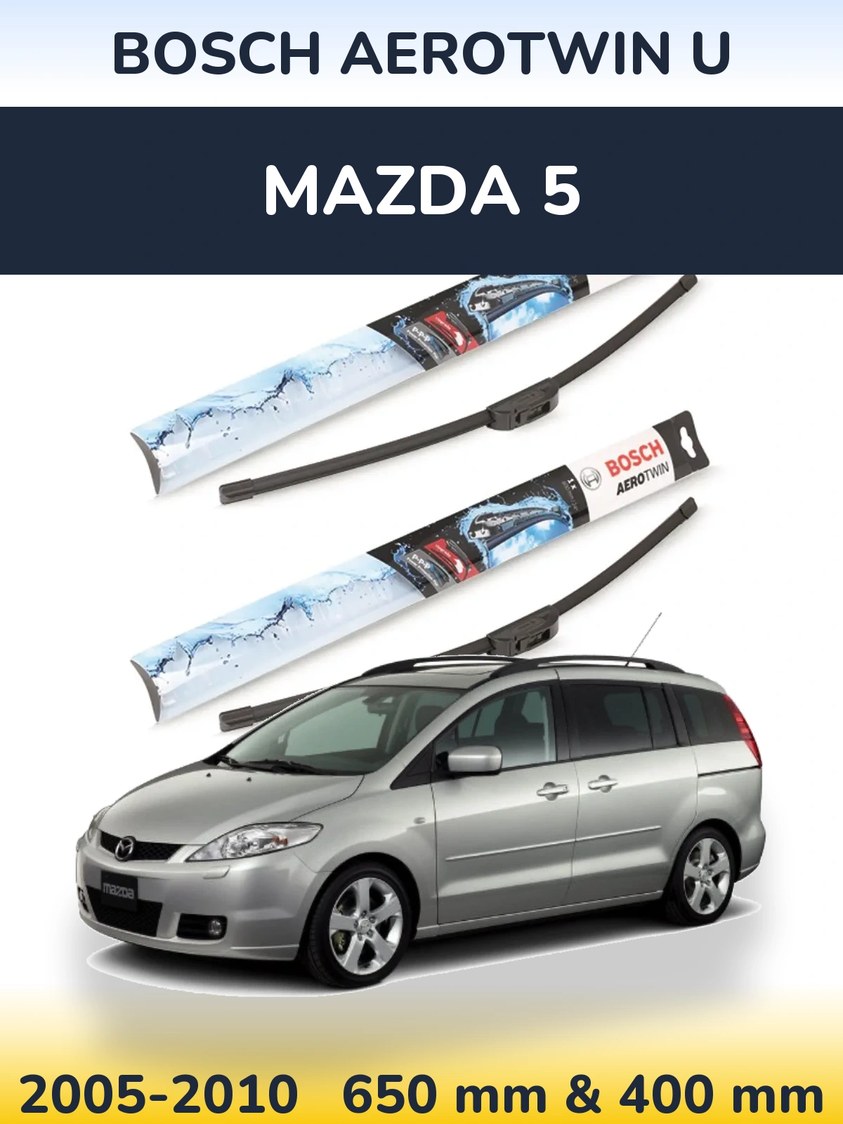 Комплект передніх щіток BOSCH AeroTwin U 650 & 400 мм для Mazda 5 2005-2010