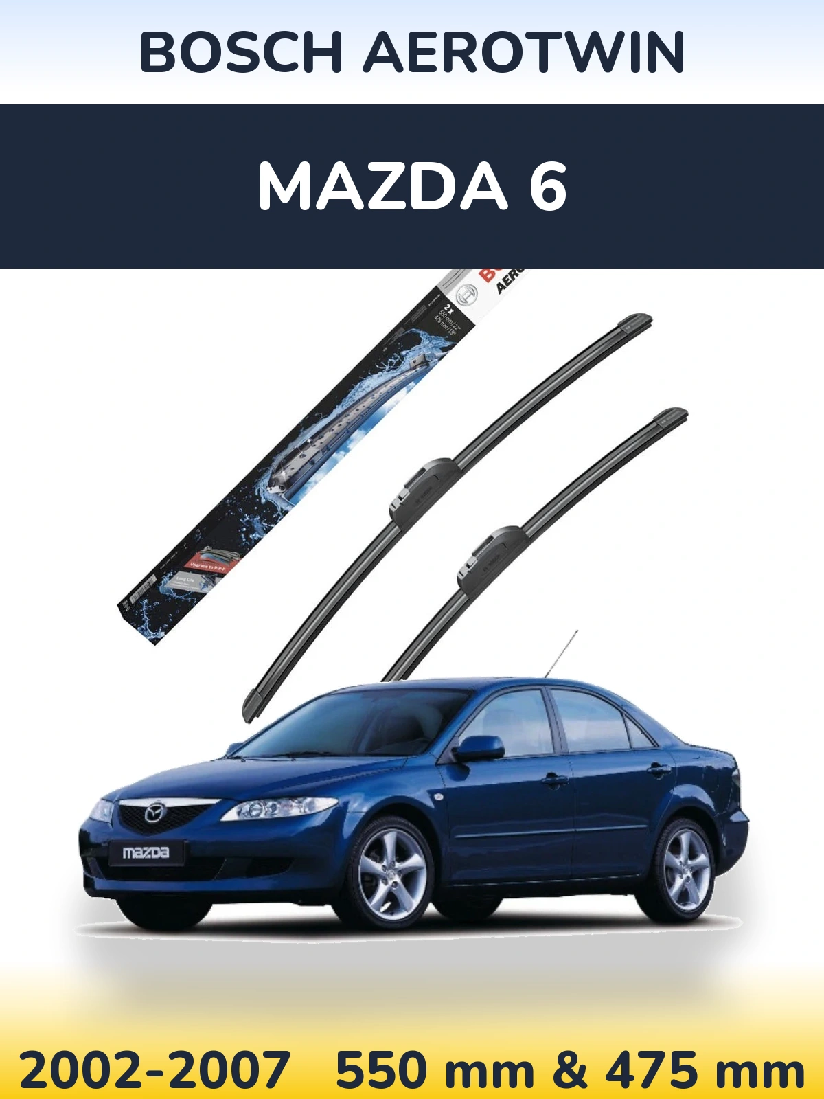 Komplet przednich wycieraczek BOSCH AeroTwin 550 & 475 mm do Mazda 6 2002-2007