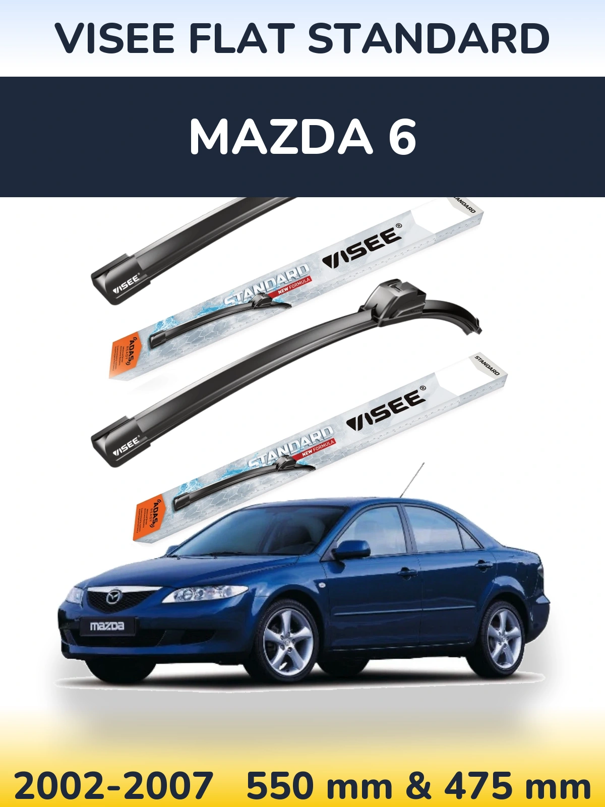 Komplet przednich wycieraczek VISEE FLAT STANDARD 550 & 475 mm do Mazda 6 2002-2007