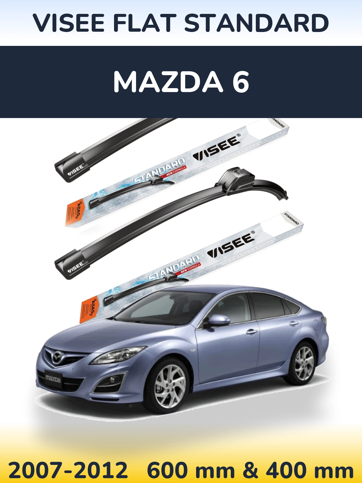 Komplet przednich wycieraczek VISEE FLAT STANDARD 600 & 400 mm do Mazda 6 2007-2012
