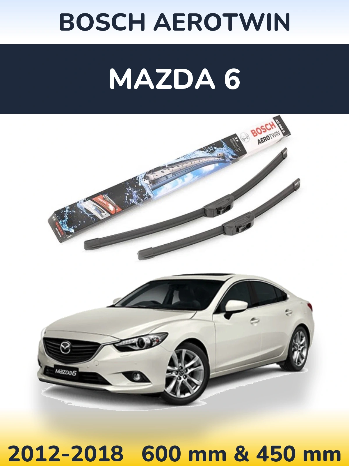 Komplet przednich wycieraczek BOSCH AeroTwin 600 & 450 mm do Mazda 6 2012-2018