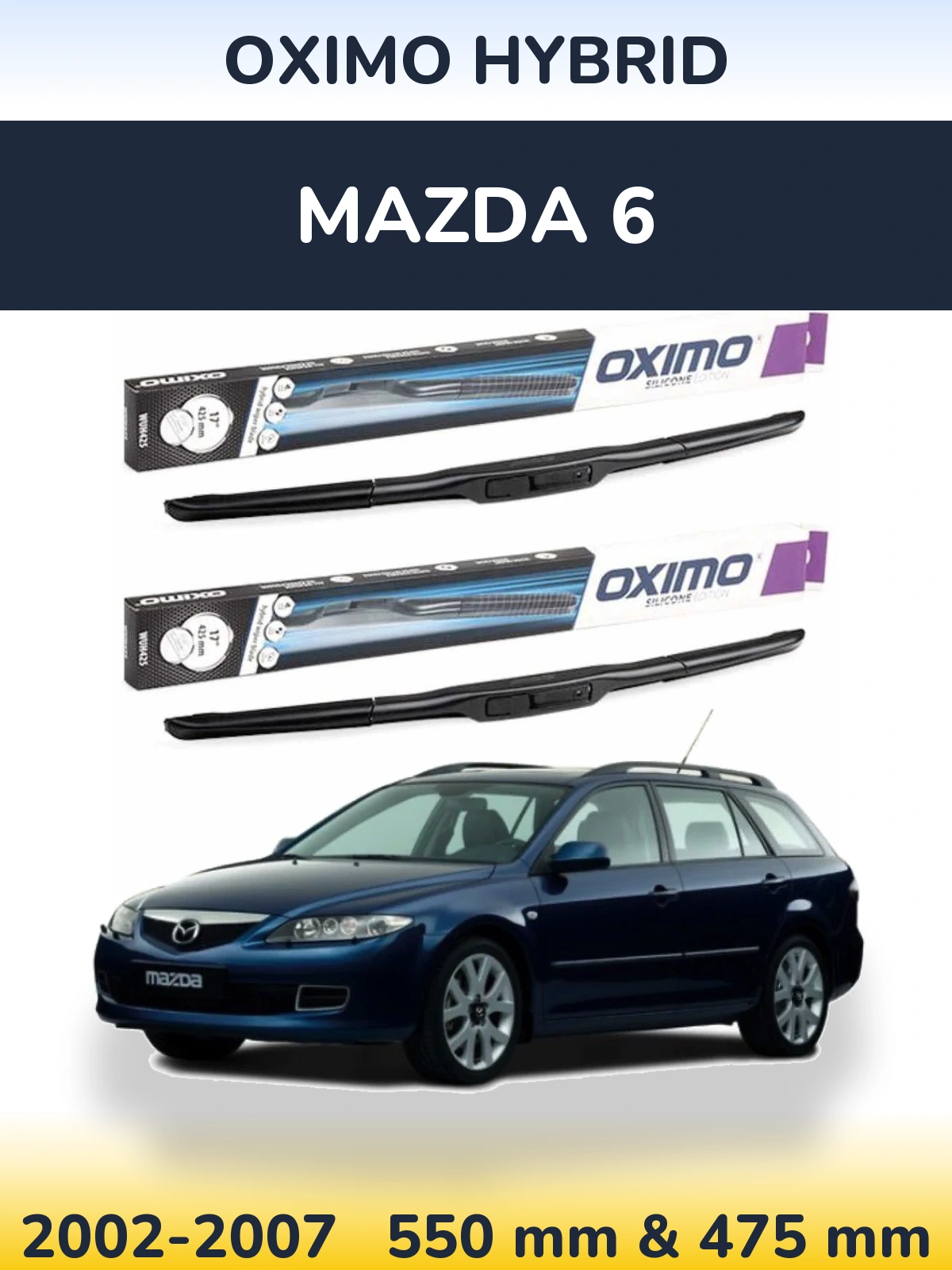 Komplet przednich wycieraczek Oximo Hybrid 550 & 475 mm do Mazda 6 2002-2007