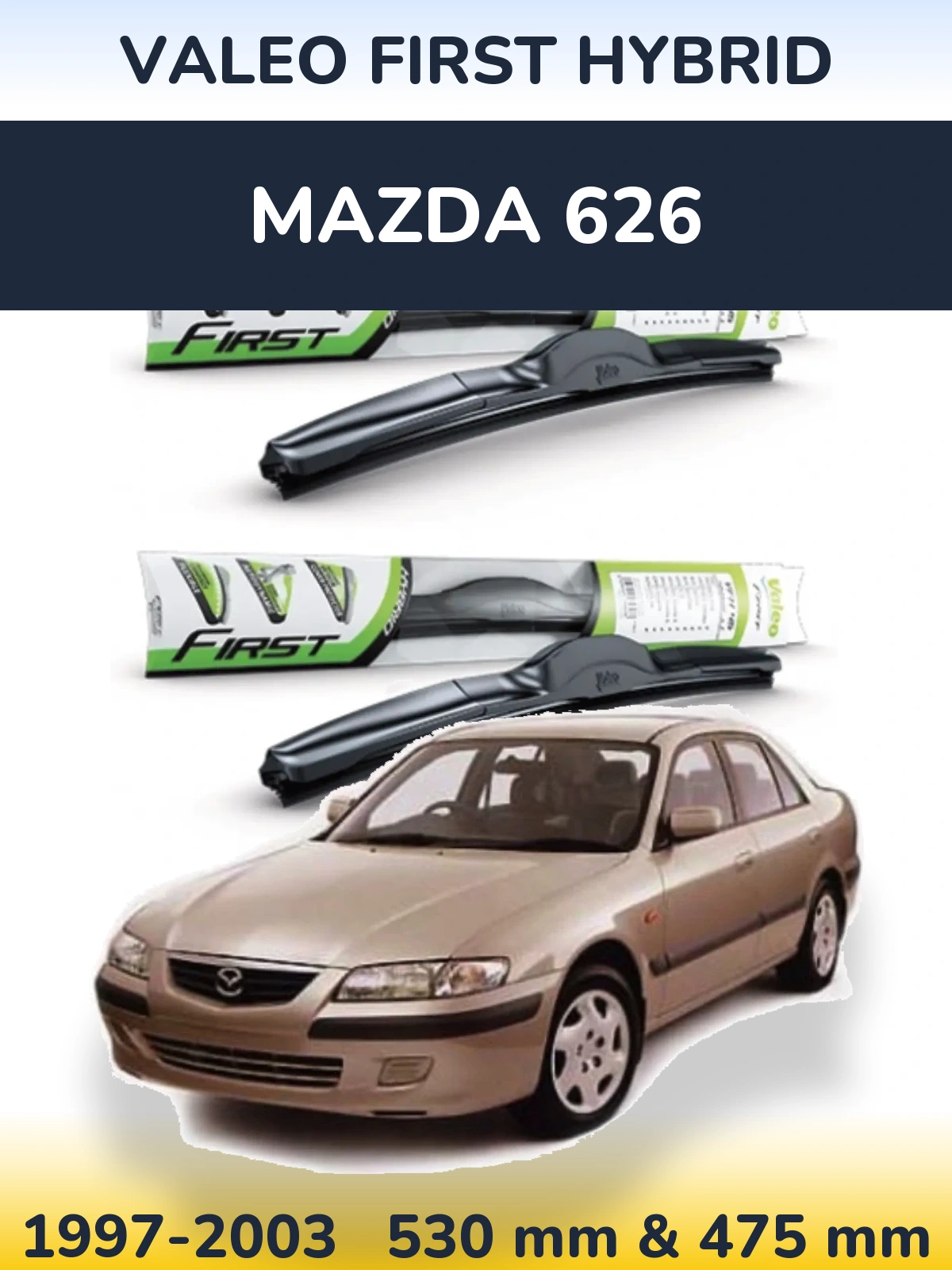 Комплект передних дворников Valeo First Hybrid 530 & 475 мм для Mazda 626 1997-2003