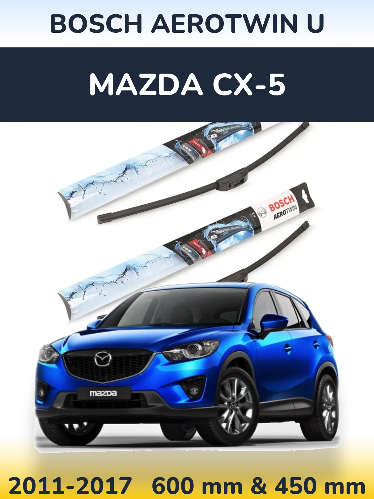 Komplet przednich wycieraczek BOSCH AeroTwin U 600 & 450 mm do Mazda CX-5 2011-2017