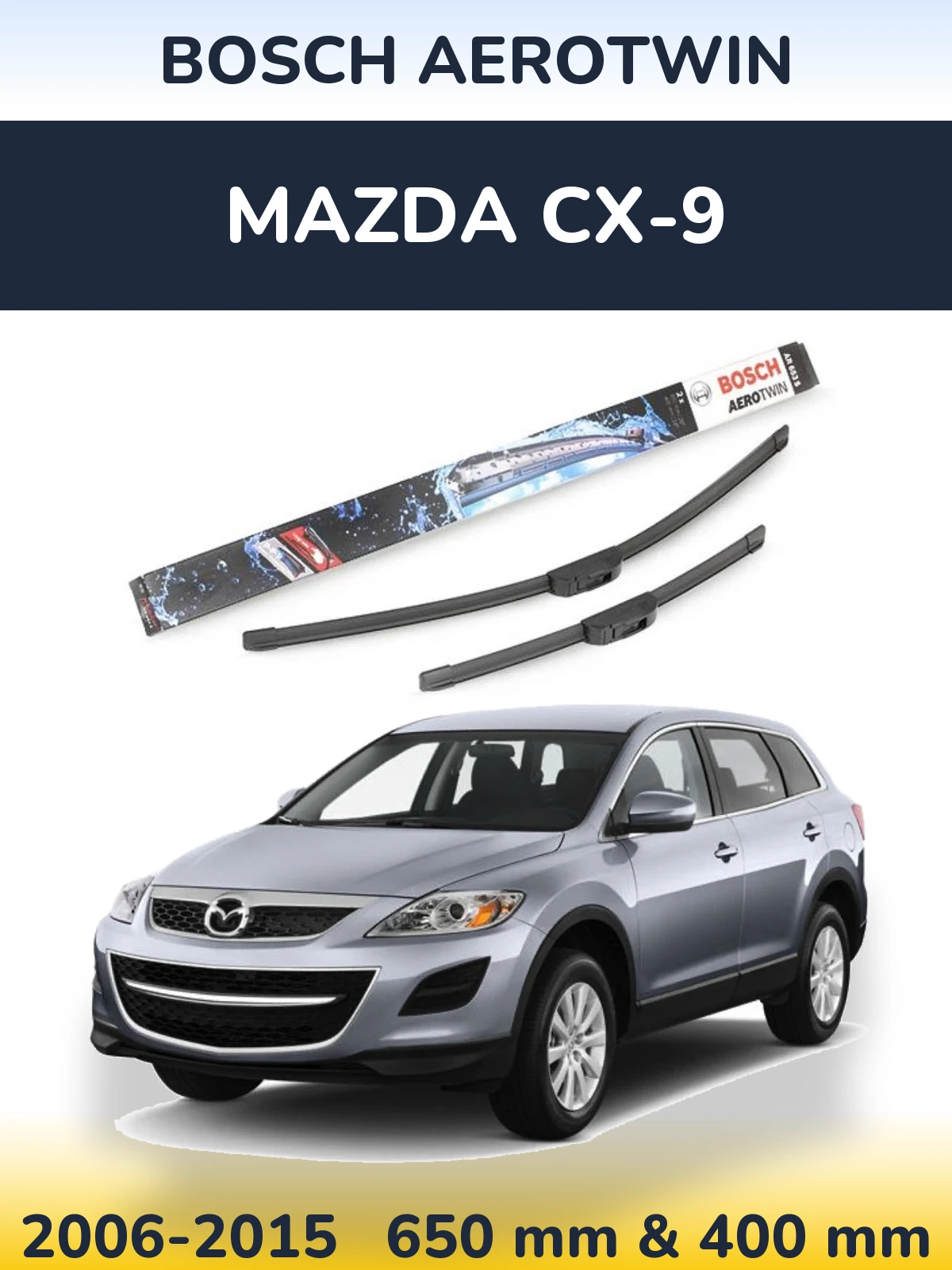 Komplet przednich wycieraczek BOSCH AeroTwin 650 & 400 mm do Mazda CX-9 2006-2015