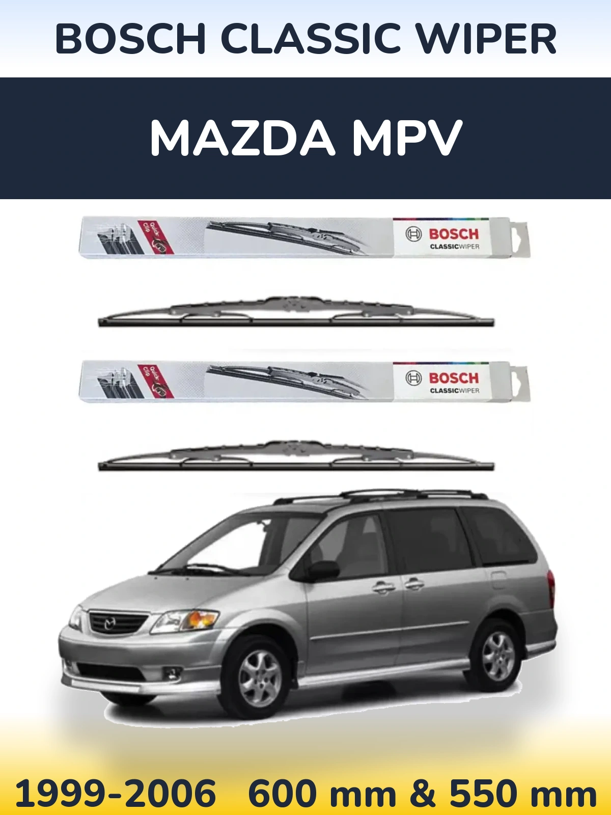 Komplet przednich wycieraczek BOSCH Classic Wiper 600 & 550 mm do Mazda MPV 1999-2006