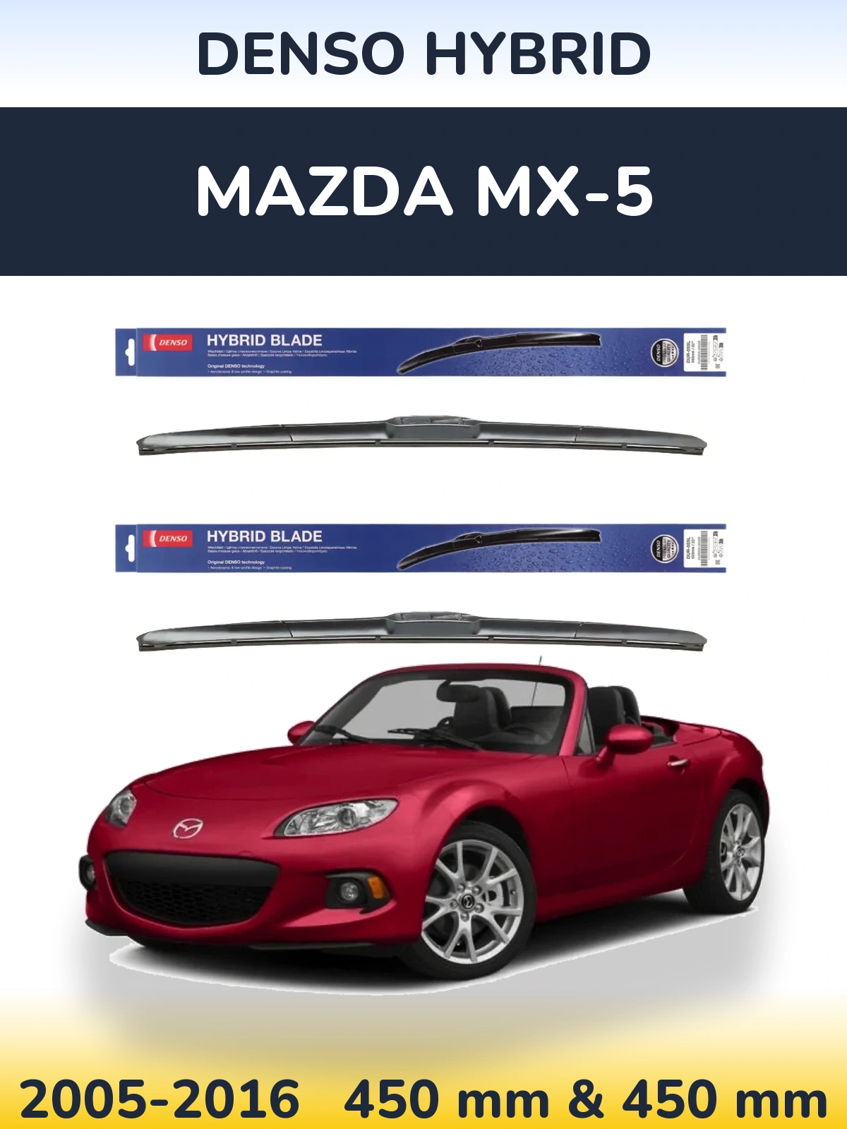 Front wiper blade set Denso Hybrid 450 & 450 mm for Mazda MX-5 2005-2016