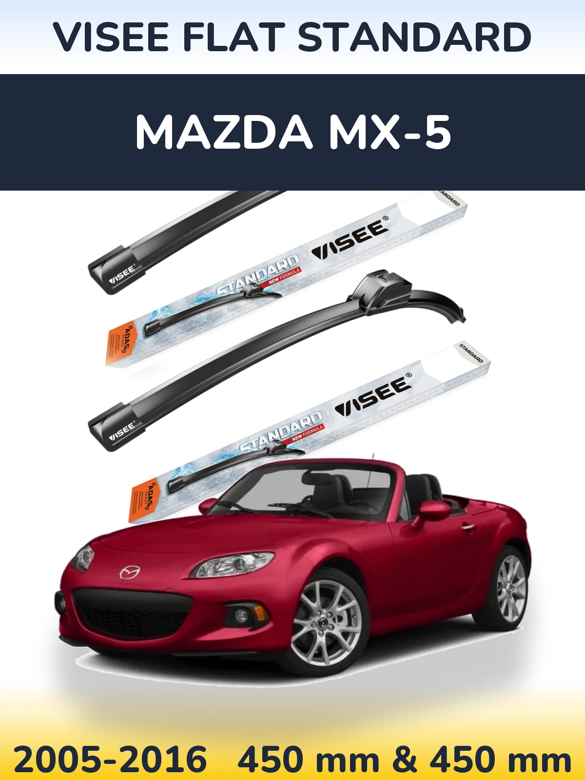 Komplet przednich wycieraczek VISEE FLAT STANDARD 450 & 450 mm do Mazda MX-5 2005-2016