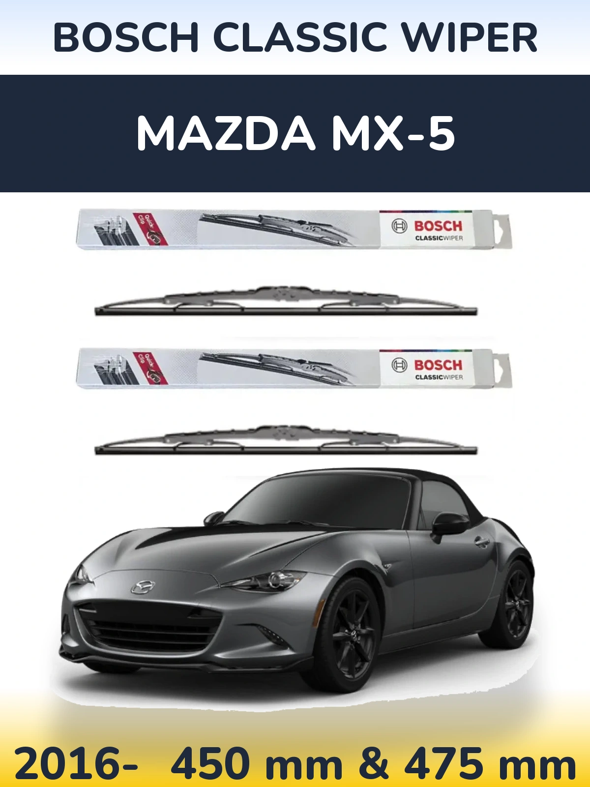 Komplet przednich wycieraczek BOSCH Classic Wiper 450 & 475 mm do Mazda MX-5 2016-2026