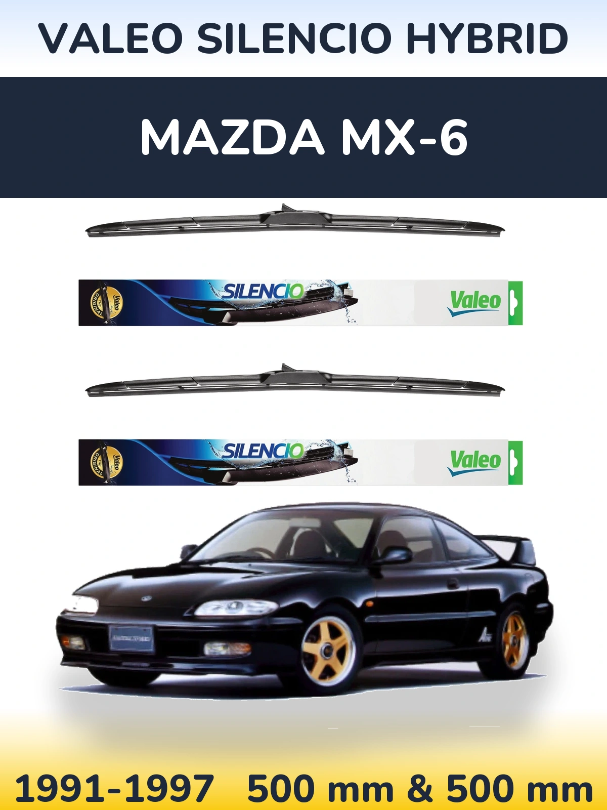 Комплект передніх щіток Valeo Silencio Hybrid 500 & 500 мм для Mazda MX-6 1991-1997