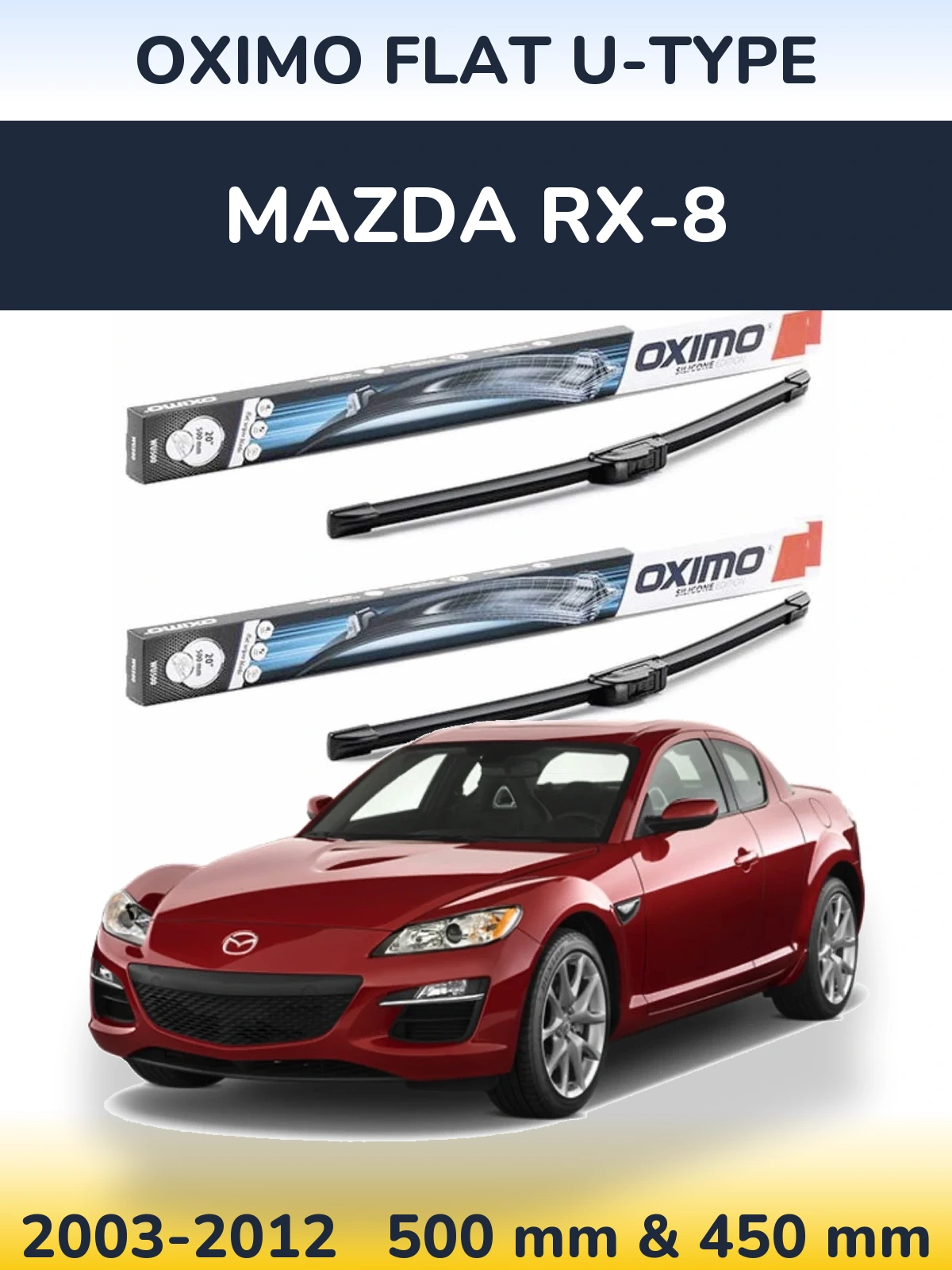 Комплект передних дворников Oximo Flat U-type 500 & 450 мм для Mazda RX-8 2003-2012