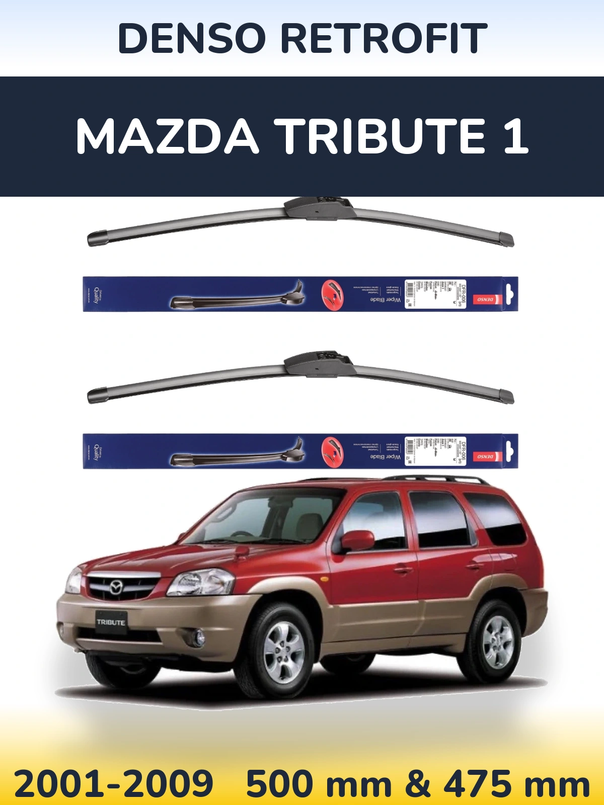 Front wiper blade set Denso Retrofit 500 & 475 mm for Mazda Tribute 1 2001-2009