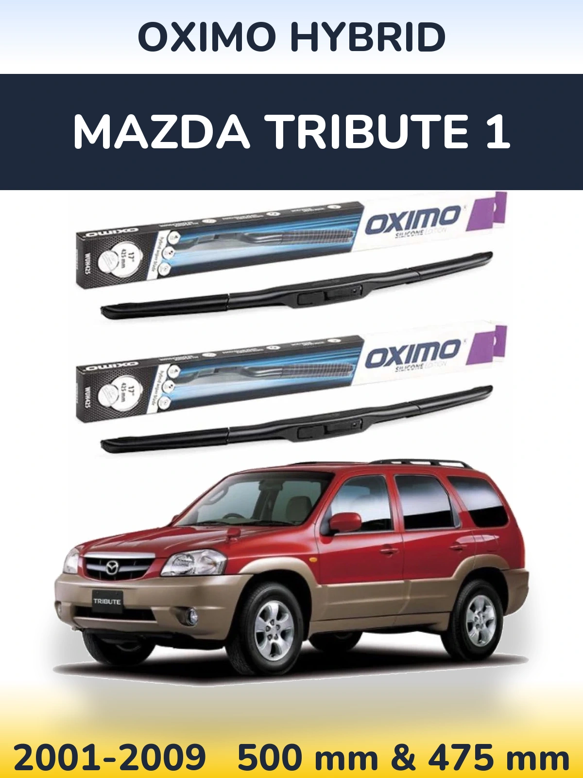 Комплект передних дворников Oximo Hybrid 500 & 475 мм для Mazda Tribute 1 2001-2009
